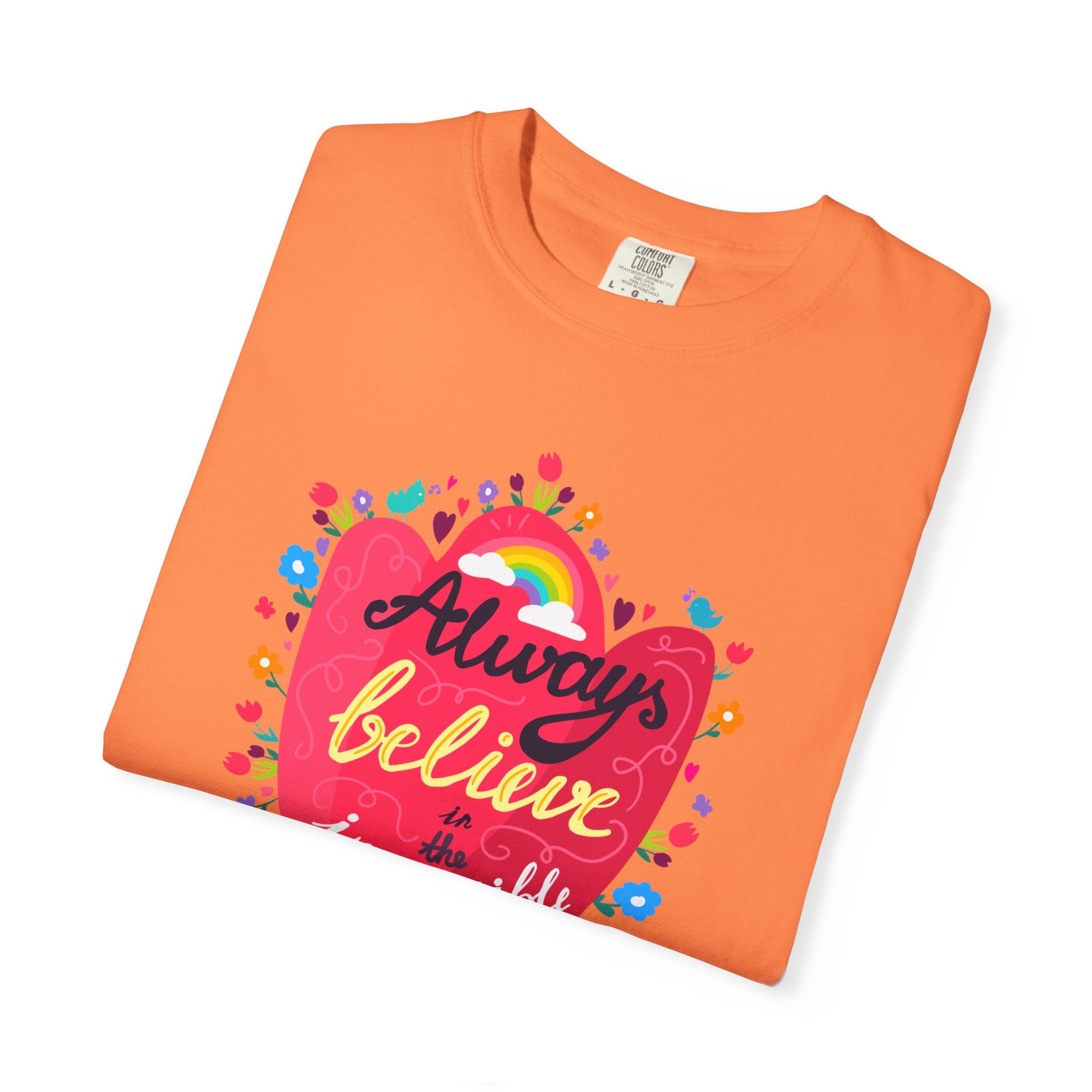 Always Believe in the Impossible T Shirt
