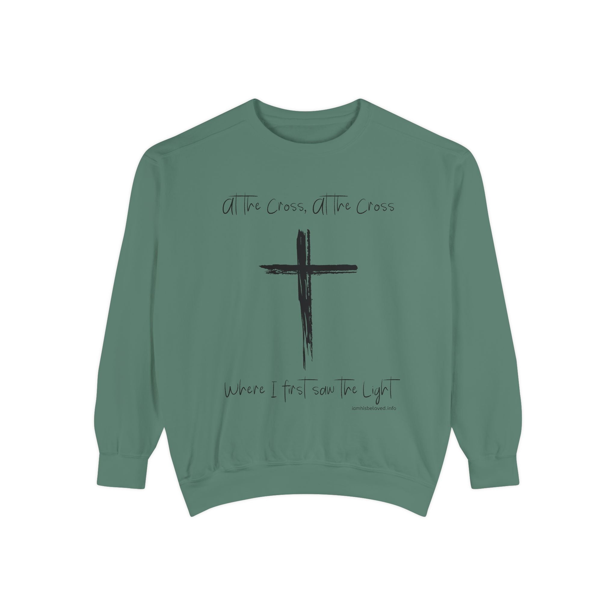 Favorite Hymns ~ At the Cross ~ Garment-Dyed Sweatshirt