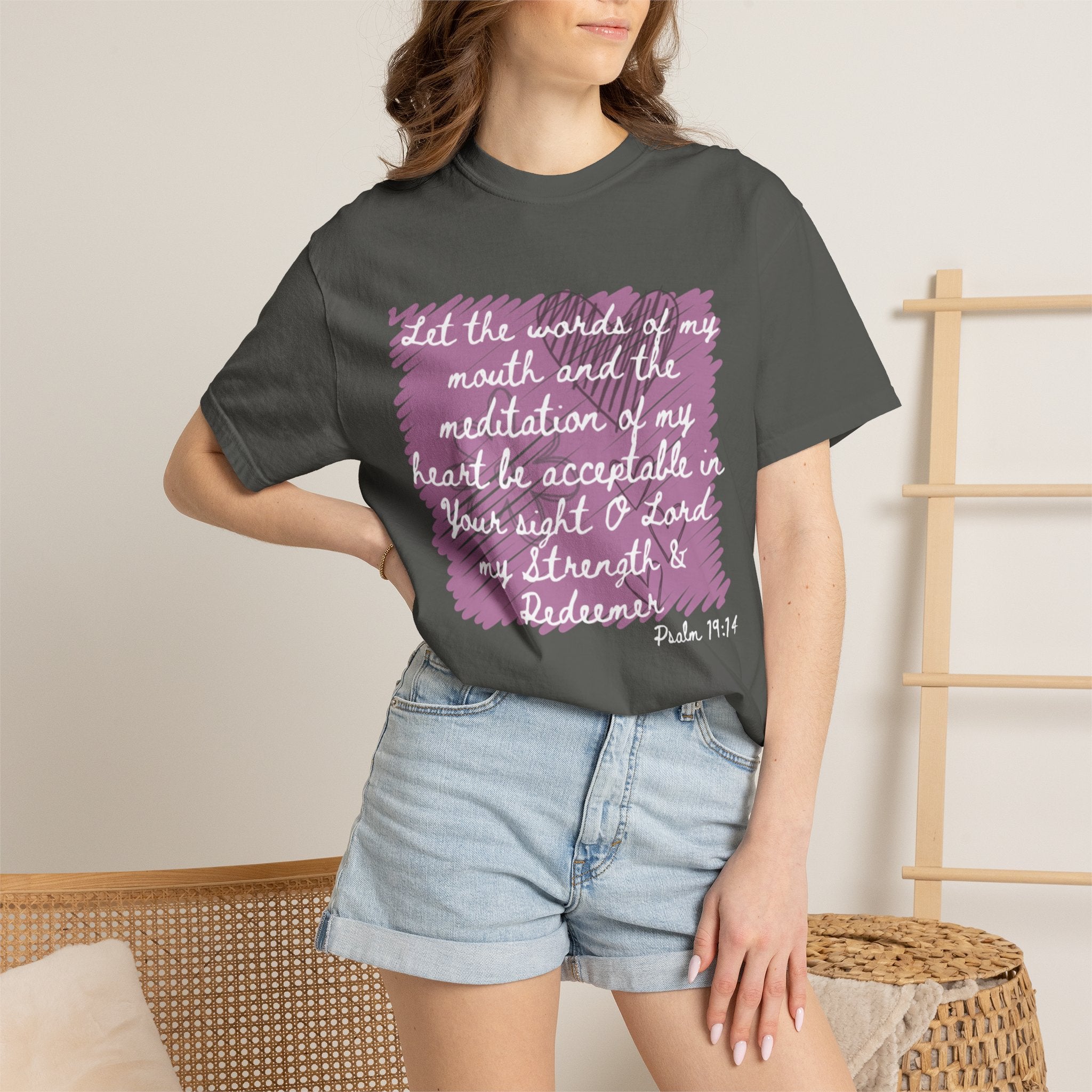 Favorite  Verses ~ Let the Words of My Mouth ~ Psalms 19:14 T Shirt