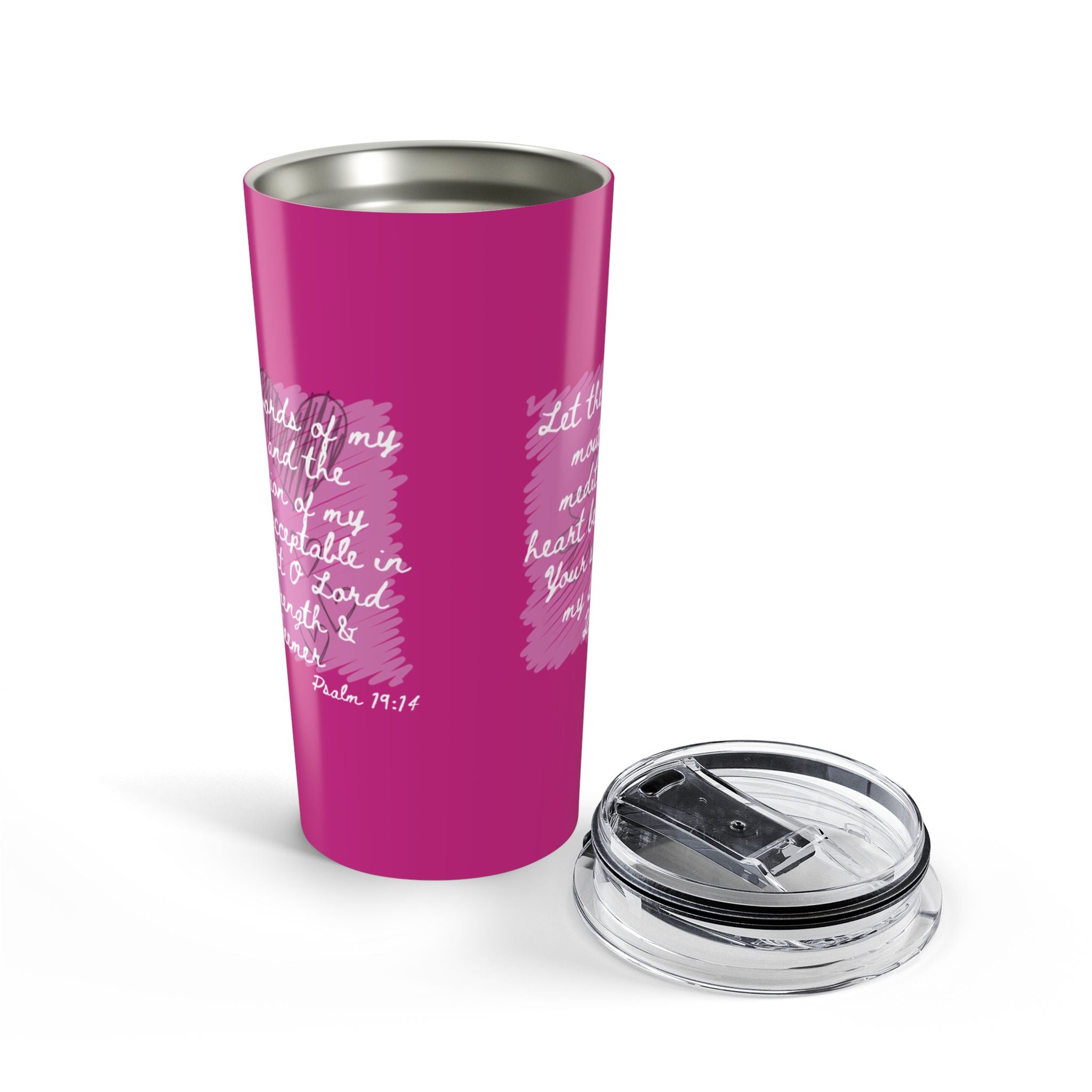 Favorite Verses ~ Psalm 19:14 Let the Words of My Mouth Tumbler 20oz