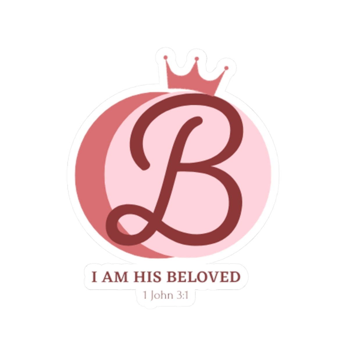 I am His Beloved Princess Style Kiss-Cut Stickers