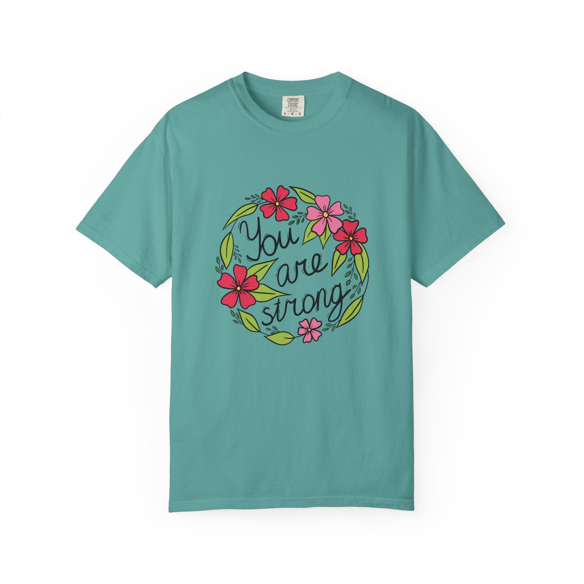 You are Strong T Shirt