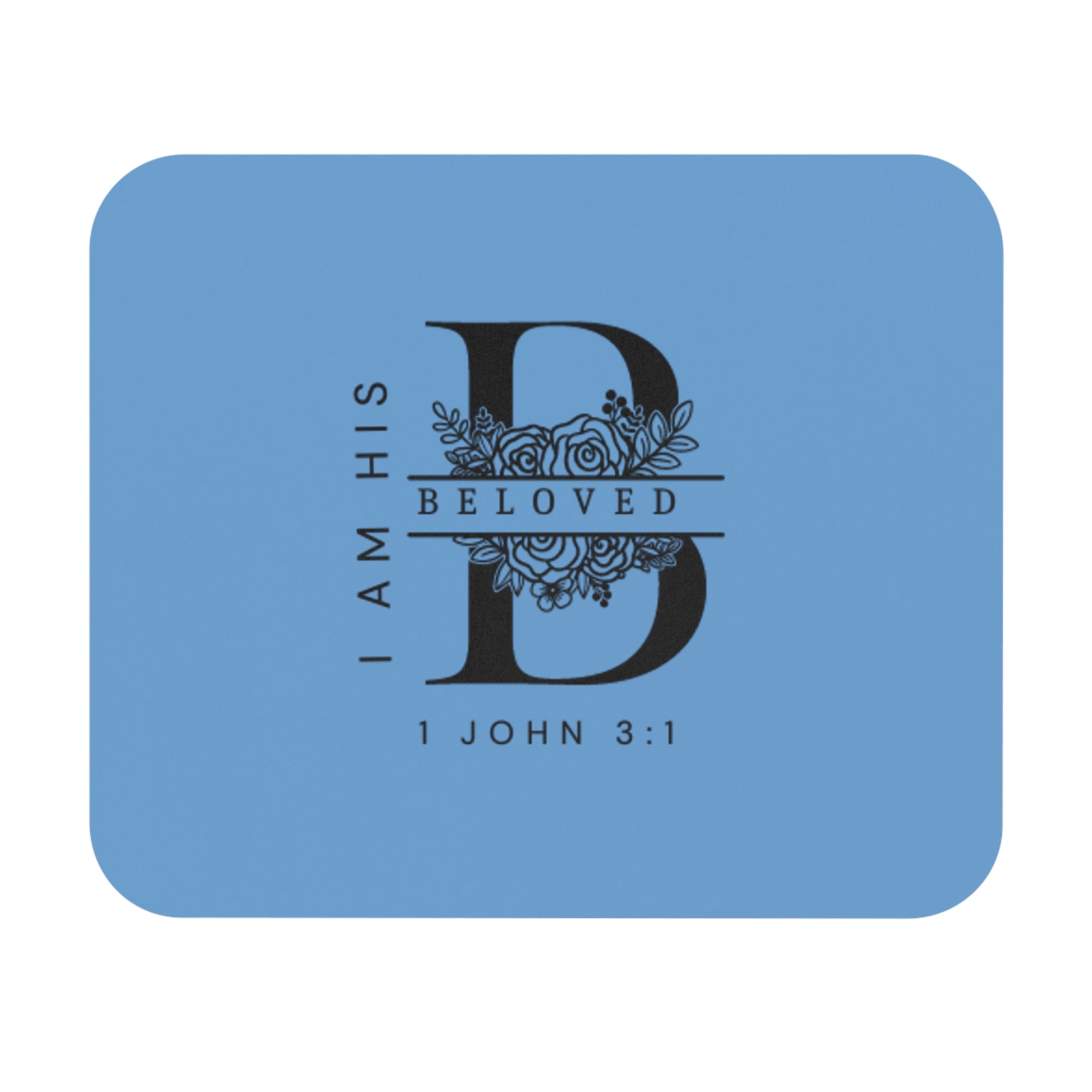 I am His Beloved Mousepad