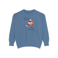 Favorite Hymns ~ His Eye is on the Sparrow ~ Garment-Dyed Sweatshirt