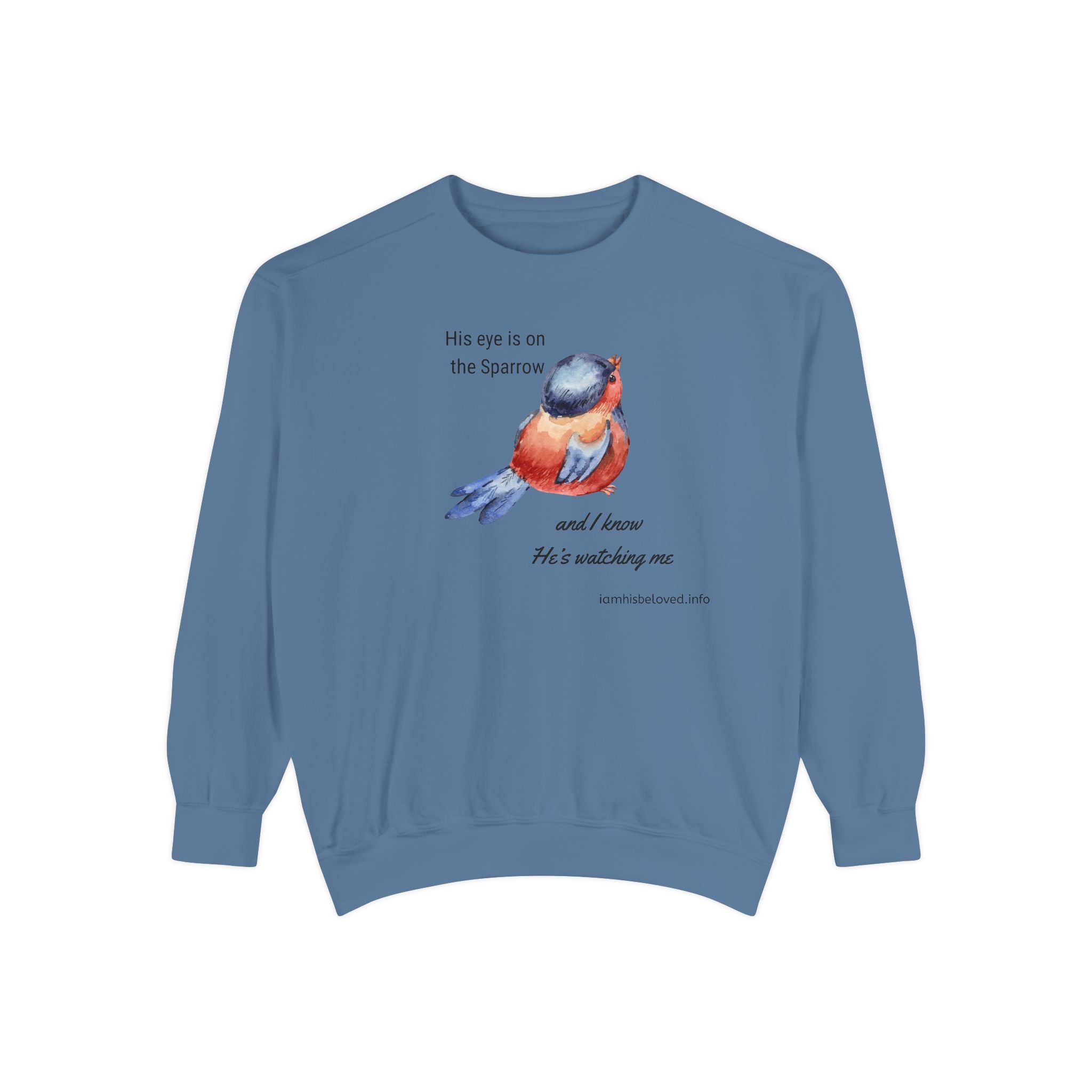 Favorite Hymns ~ His Eye is on the Sparrow ~ Garment-Dyed Sweatshirt
