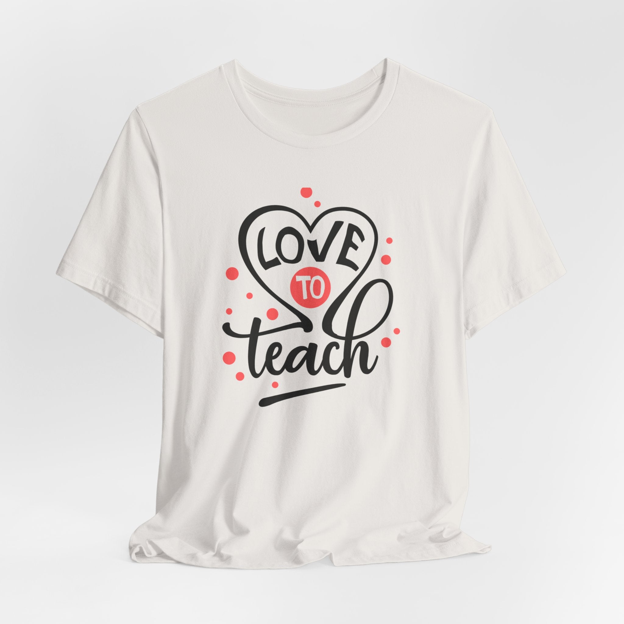 Love to Teach T-Shirt