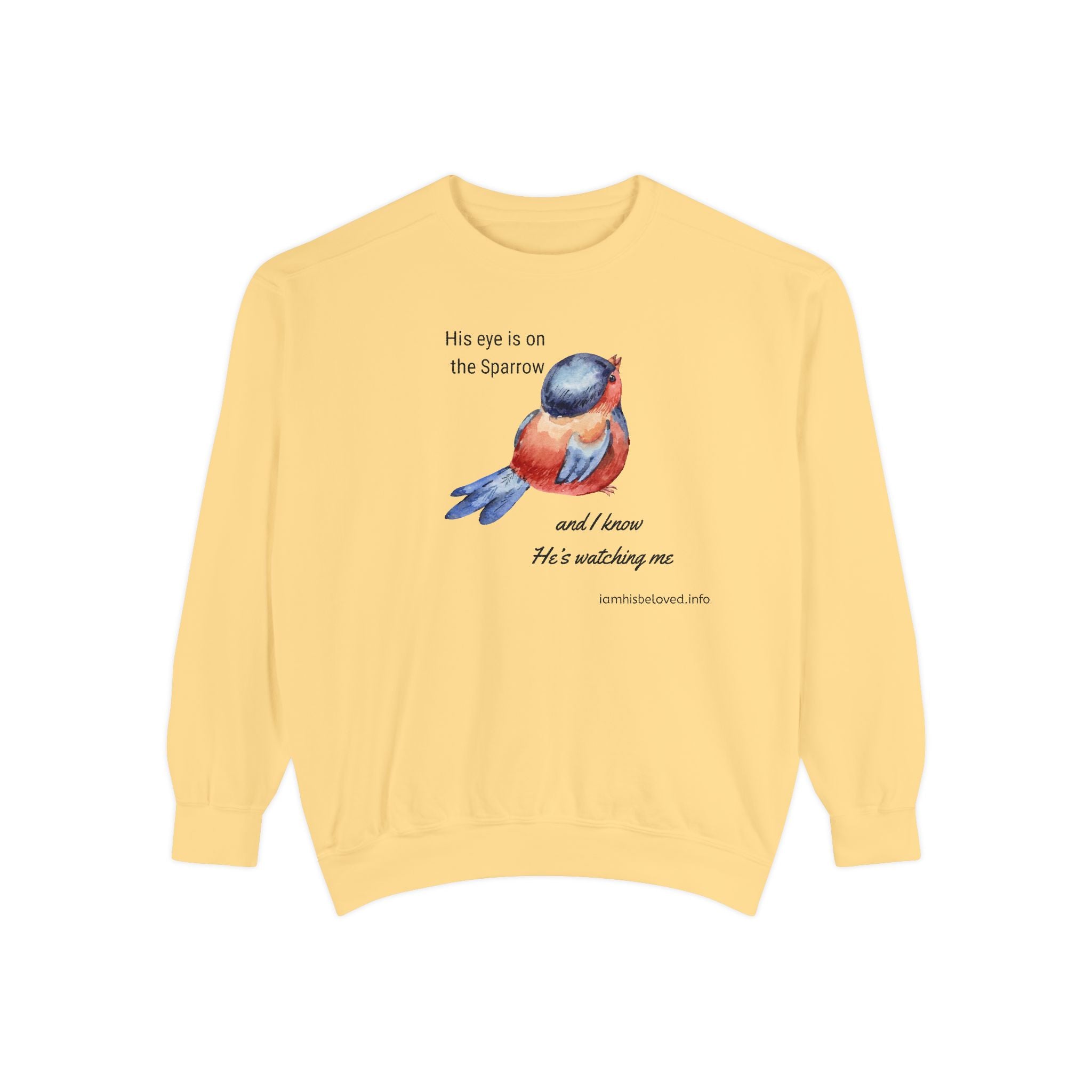 Favorite Hymns ~ His Eye is on the Sparrow ~ Garment-Dyed Sweatshirt