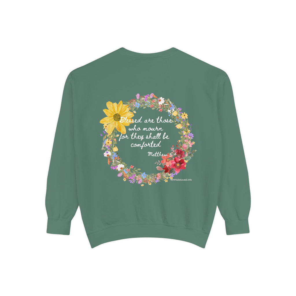 Bee-Attitudes ~ Matthew 5:4 ~ Garment-Dyed Sweatshirt White Letters