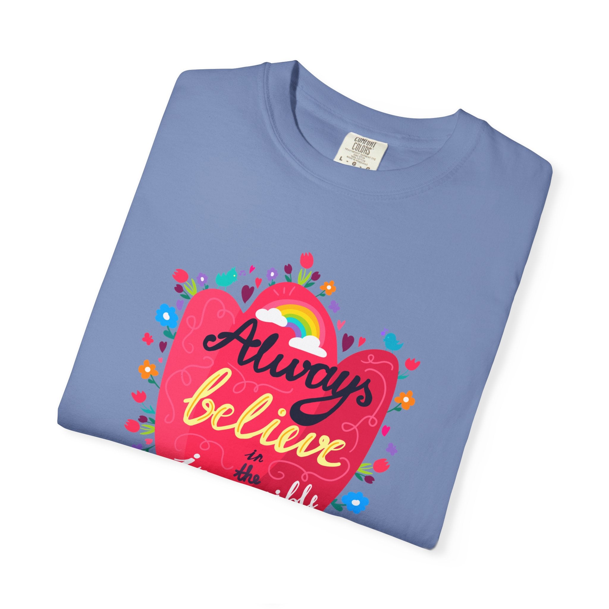 Always Believe in the Impossible T Shirt