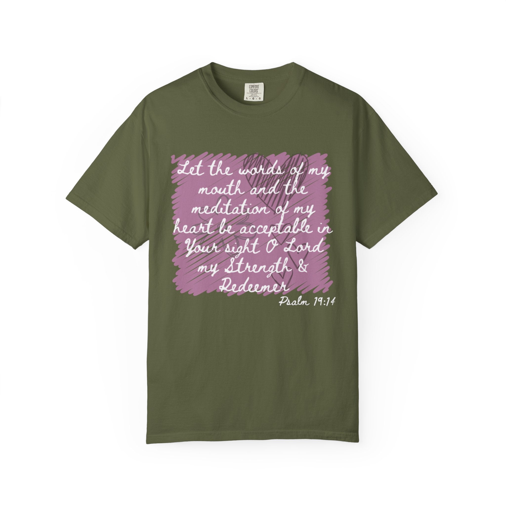 Favorite Verses ~ Let the Words of My Mouth ~ Psalms 19:14 T Shirt