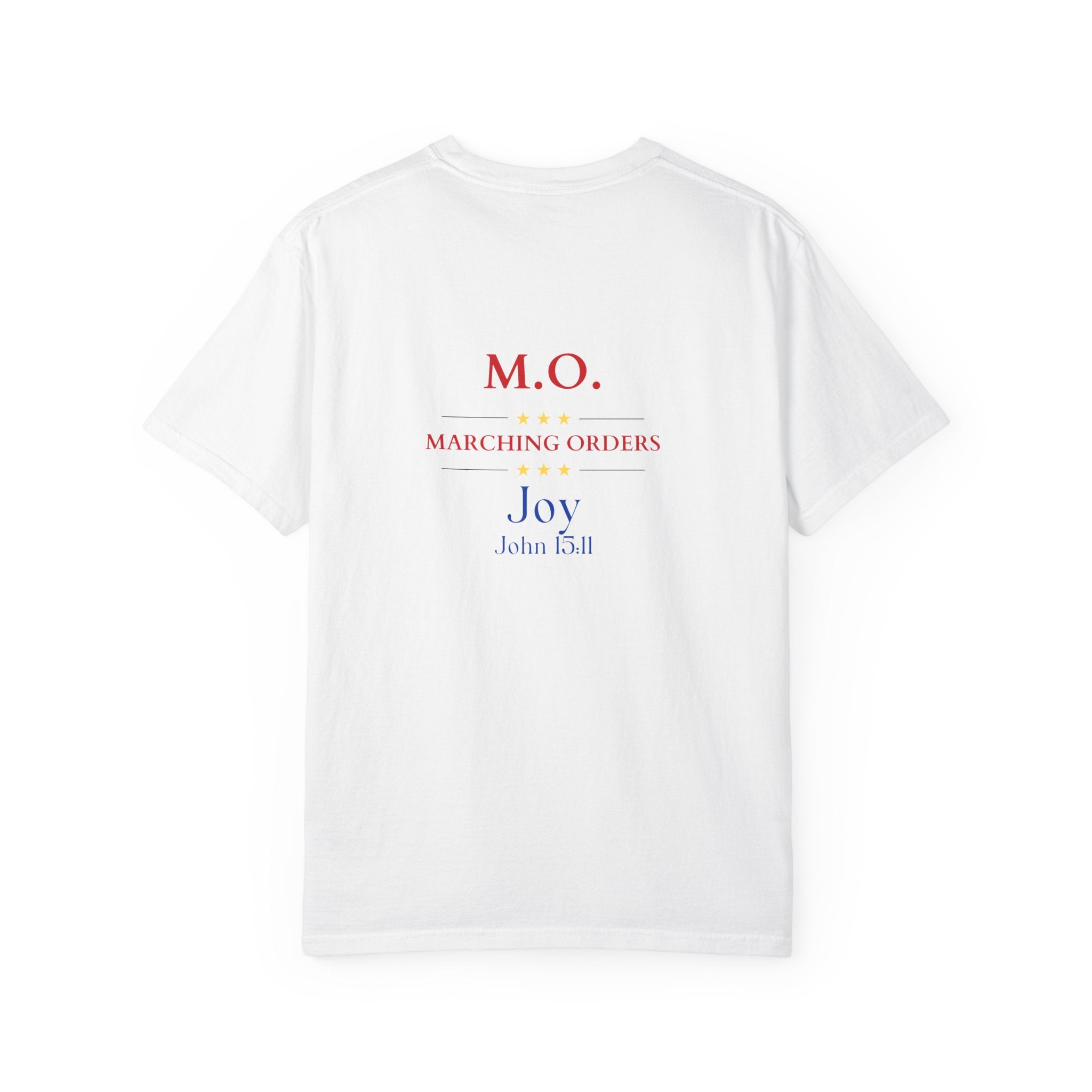 Marching Orders - Joy  ~ John 15:11 T Shirt