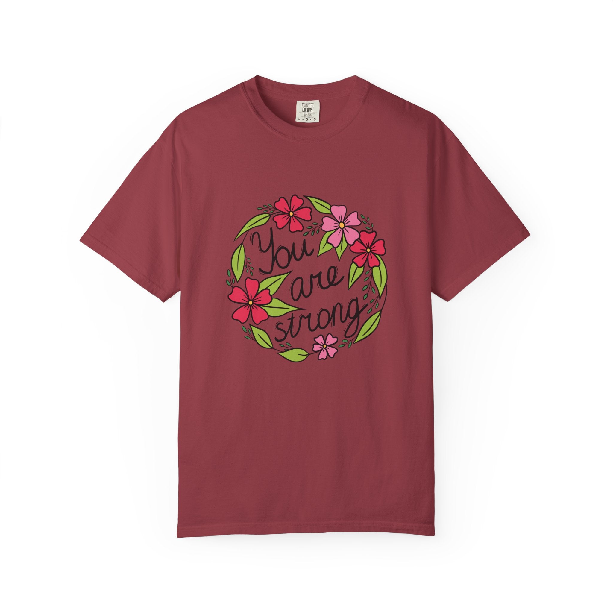 You are Strong T Shirt