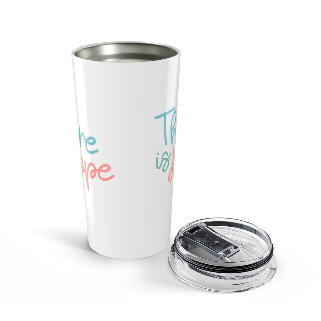 There Is Hope Tumbler 20oz