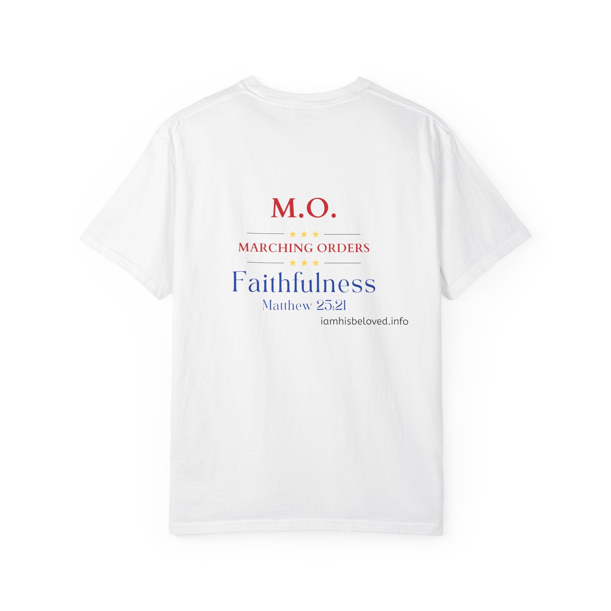 Marching Orders - Faithfulness ~ Matthew 25:21 T Shirt
