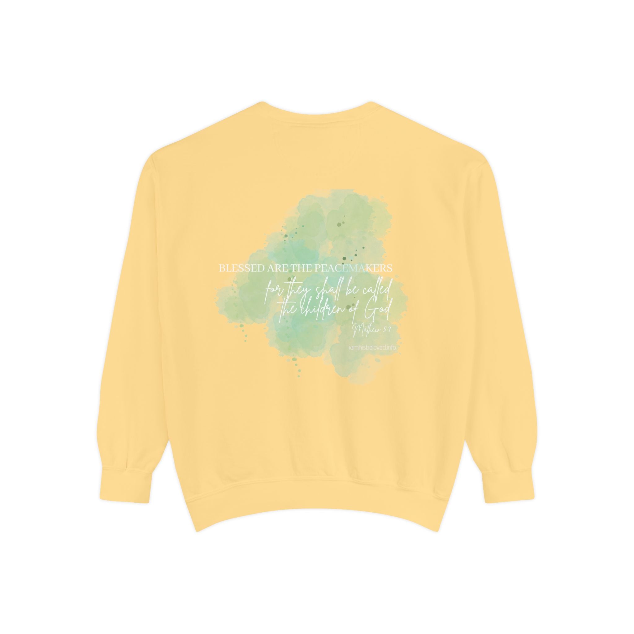 Bee-Attitudes ~ Matthew 5:9 ~ Garment-Dyed Sweatshirt White Letters
