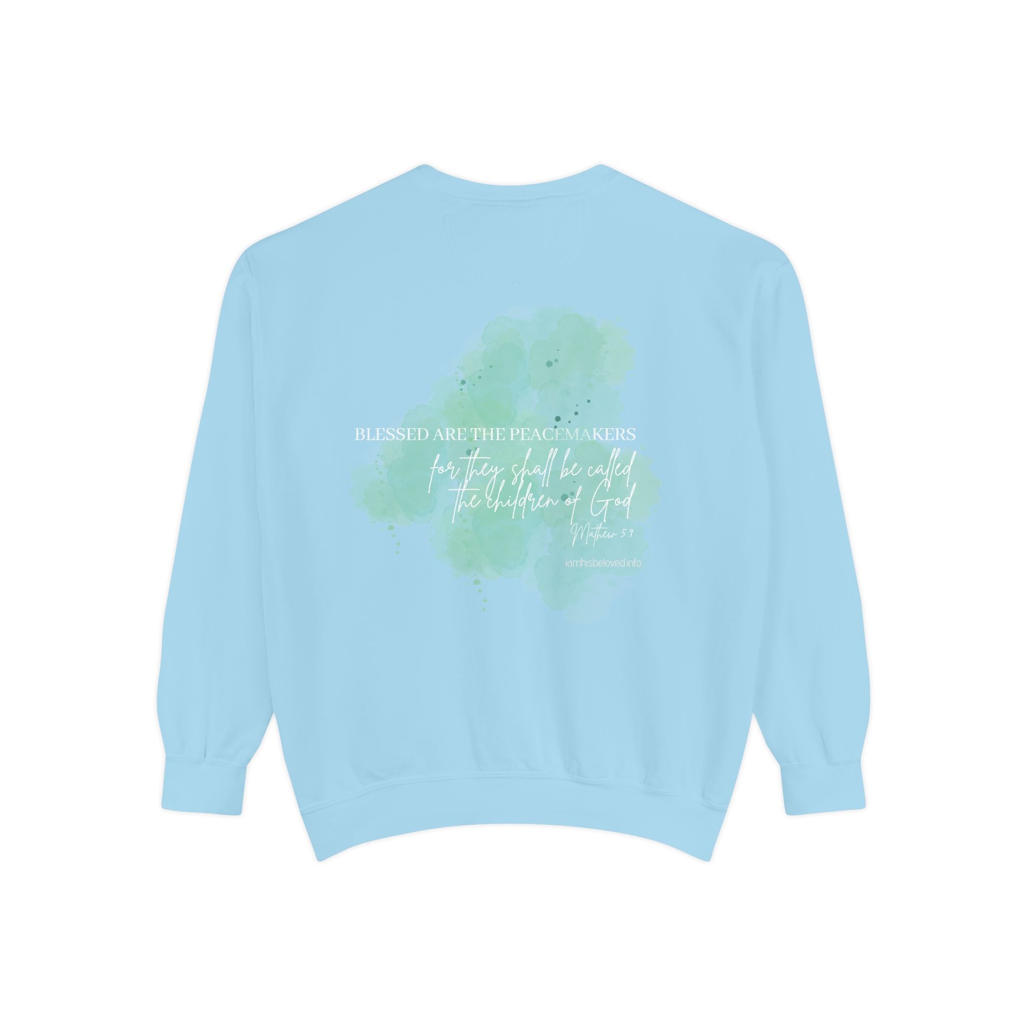 Bee-Attitudes ~ Matthew 5:9 ~ Garment-Dyed Sweatshirt White Letters