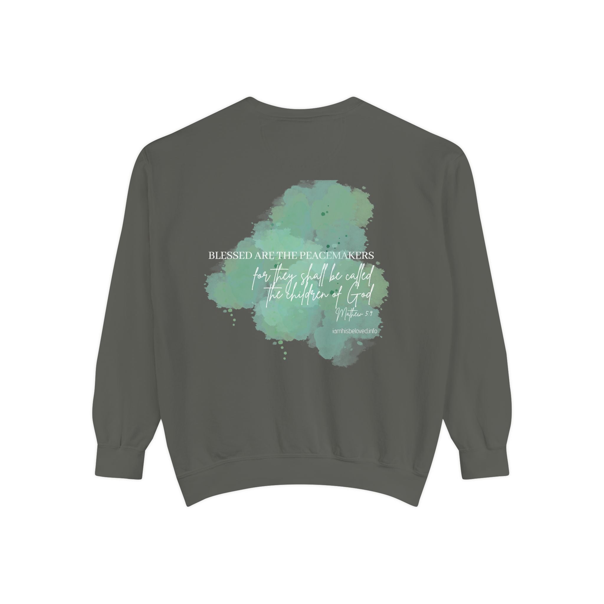 Bee-Attitudes ~ Matthew 5:9 ~ Garment-Dyed Sweatshirt White Letters