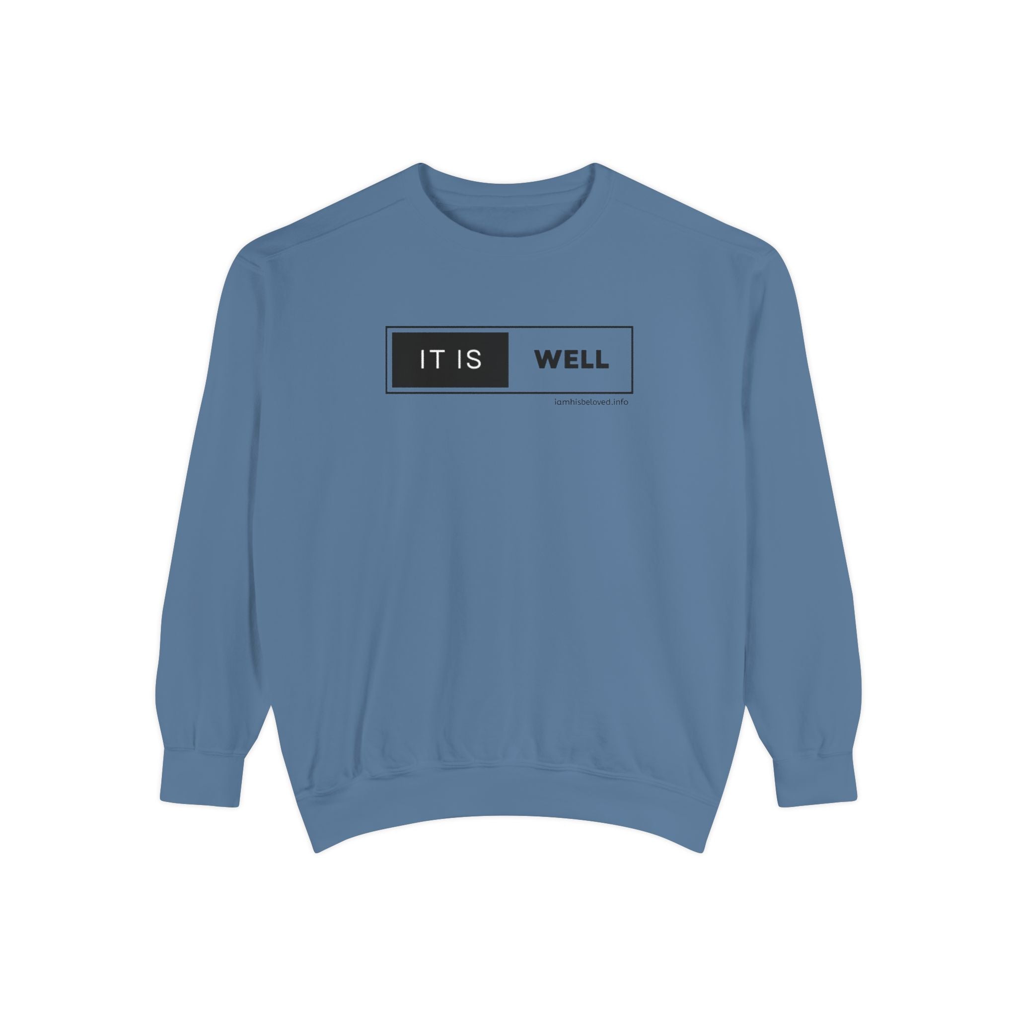 Favorite Hymns ~ It Is Well ~ Garment-Dyed Sweatshirt 3