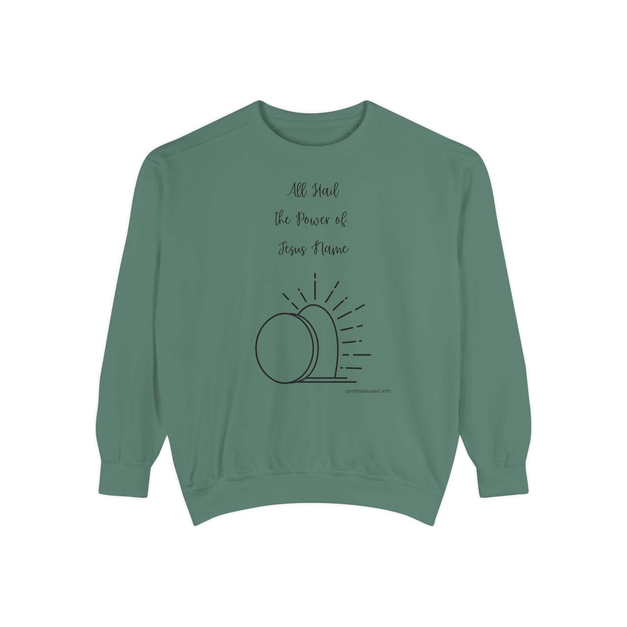 Favorite Hymns ~ All Hail the Power of Jesus Name ~ Garment-Dyed Sweatshirt
