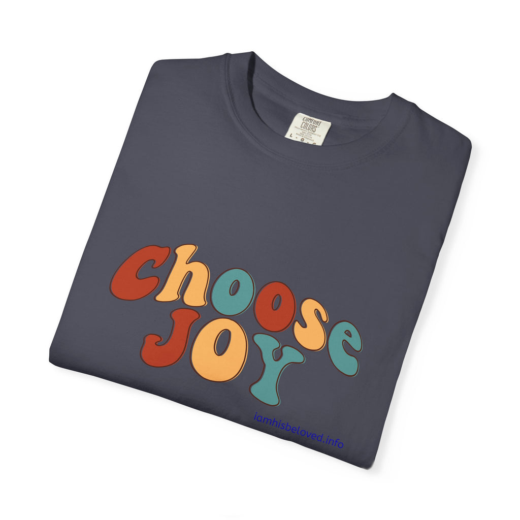 Choose Joy T Shirt