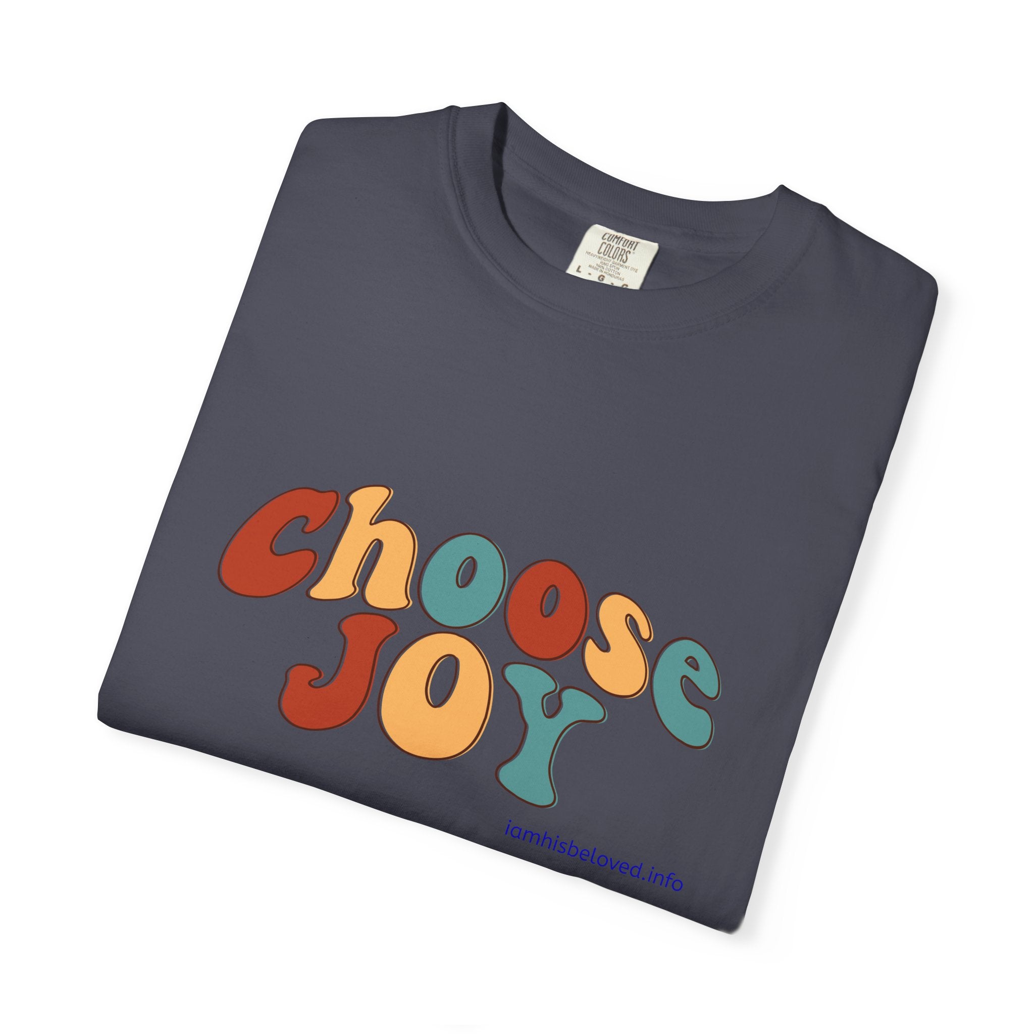 Choose Joy T Shirt