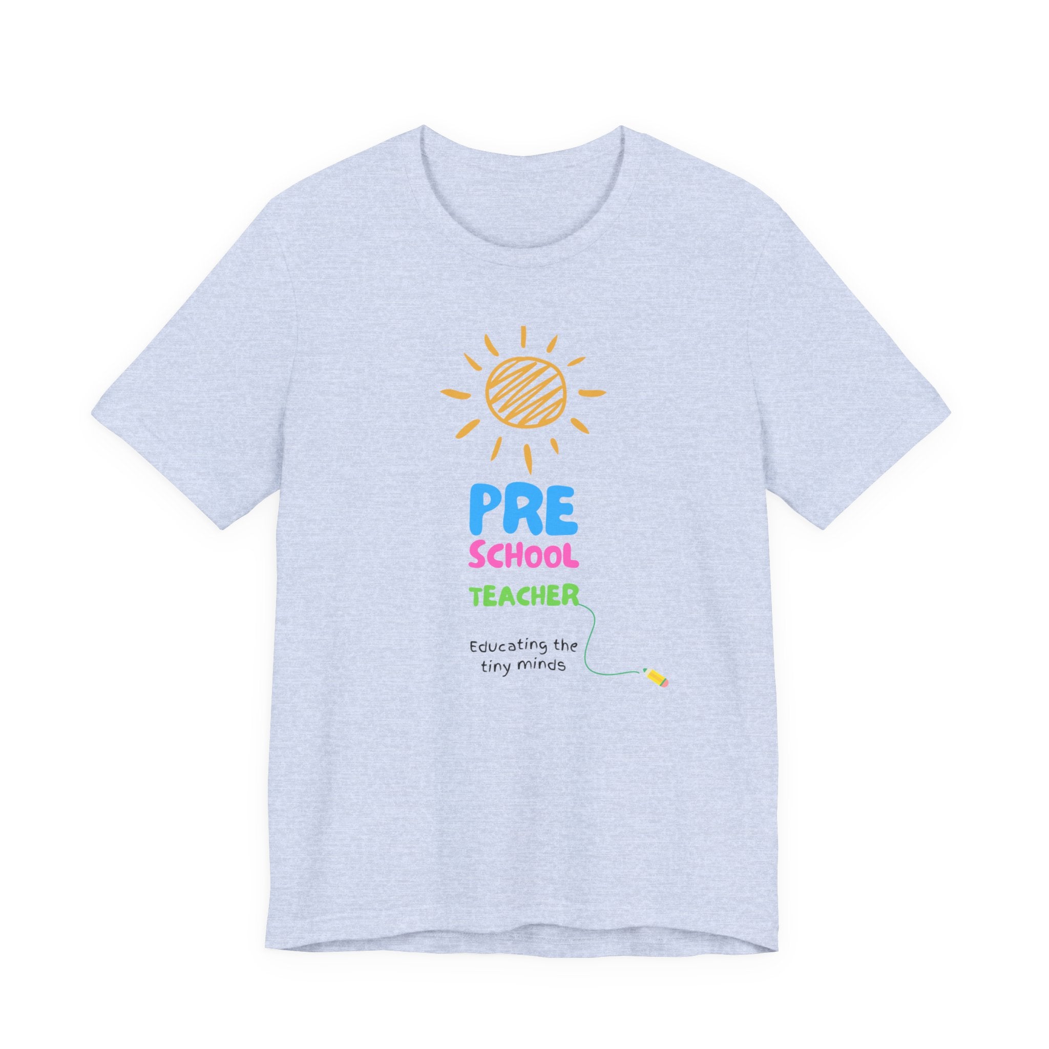 Pre School Teacher Unisex Jersey Tee - Teacher Shirt