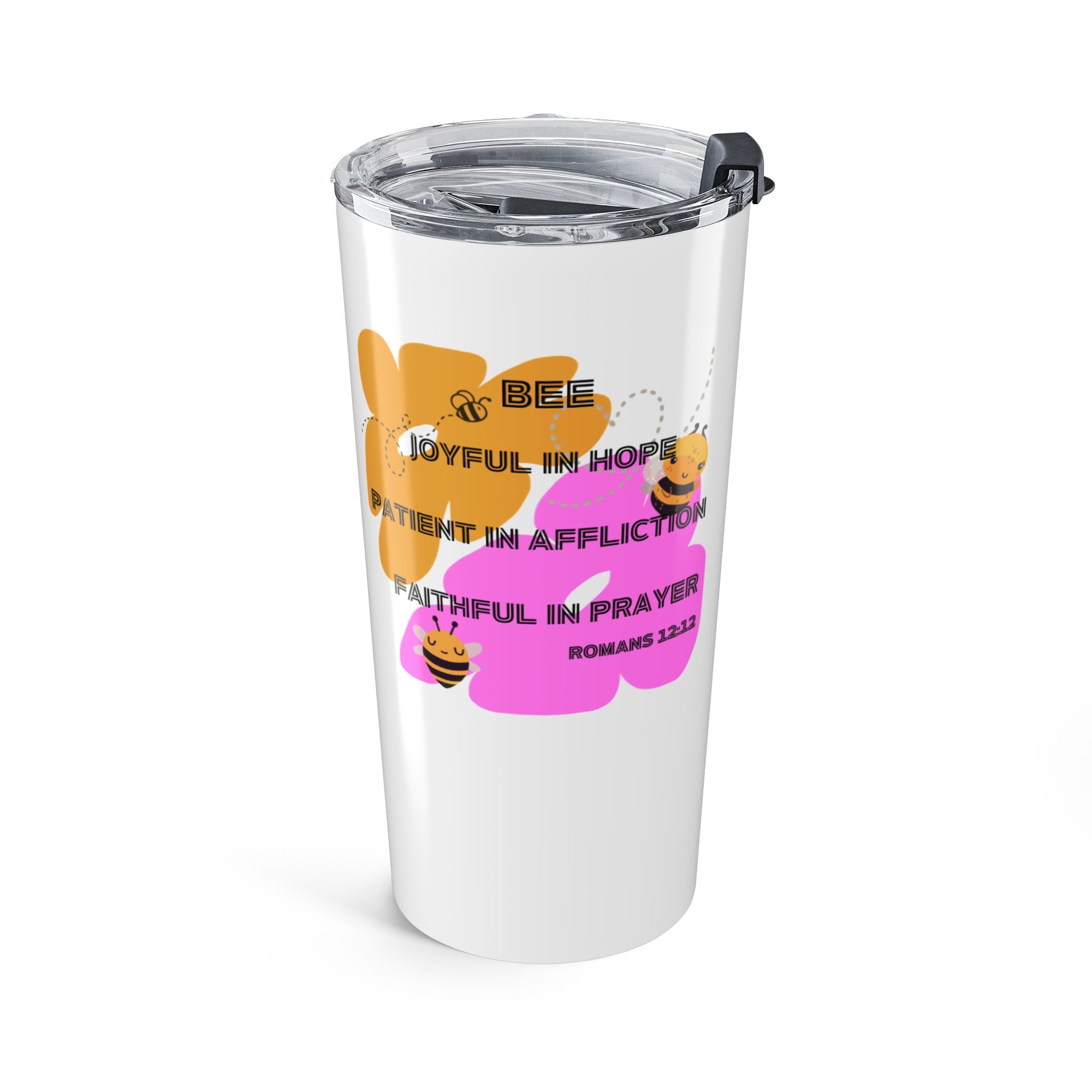 Favorite Verses ~ Be Joyful in Hope Romans 12:12 Tumbler 20oz