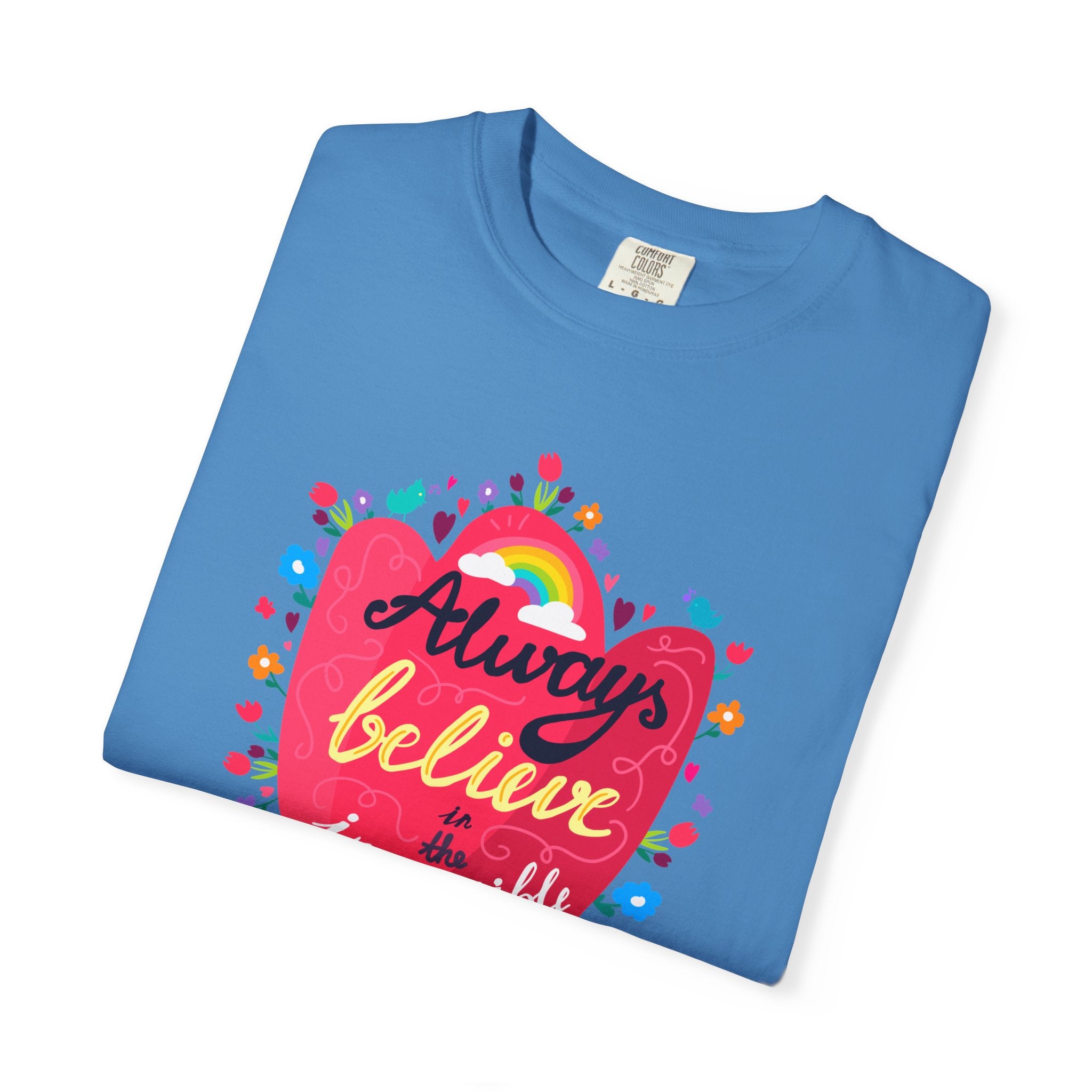 Always Believe in the Impossible T Shirt