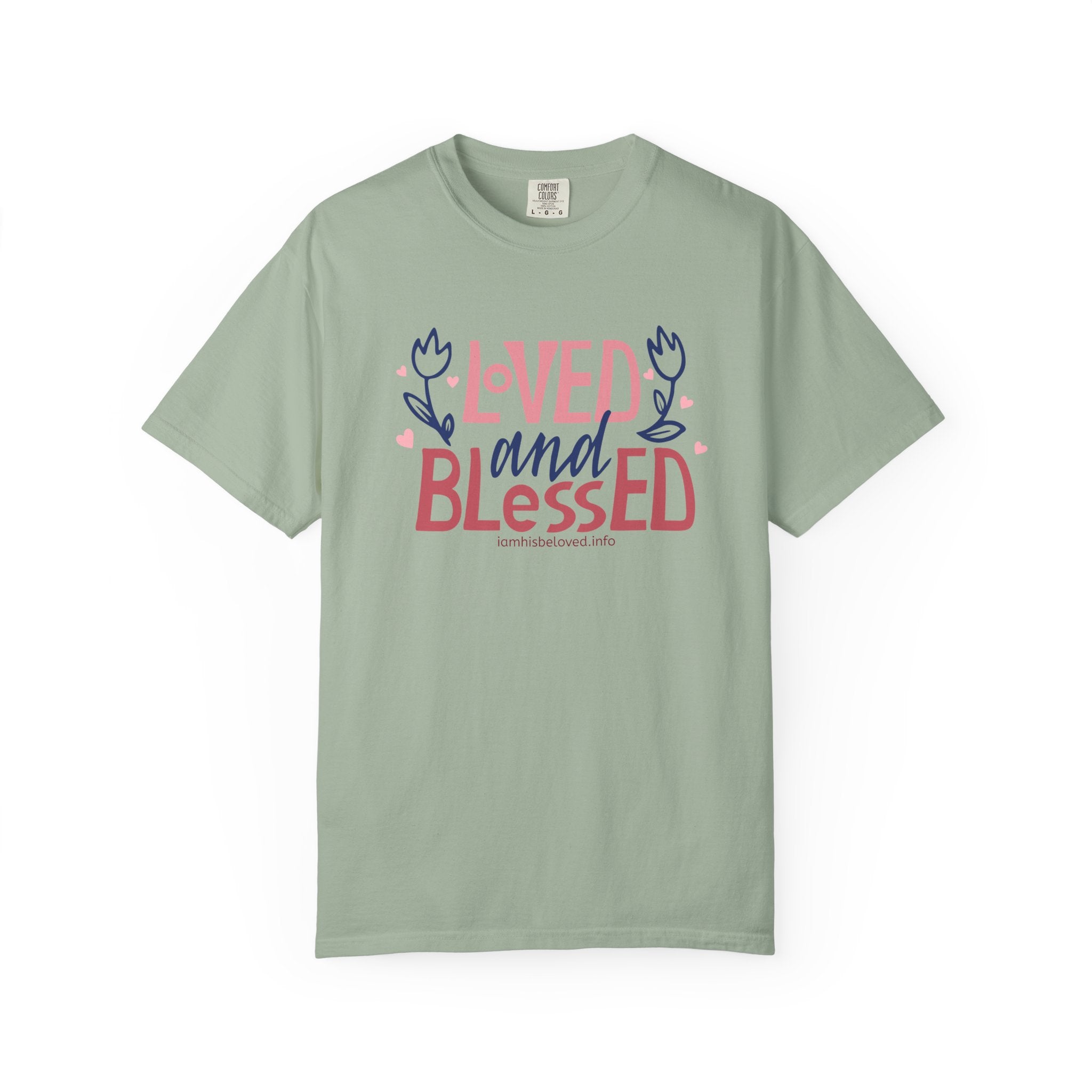 Loved and Blessed T Shirt