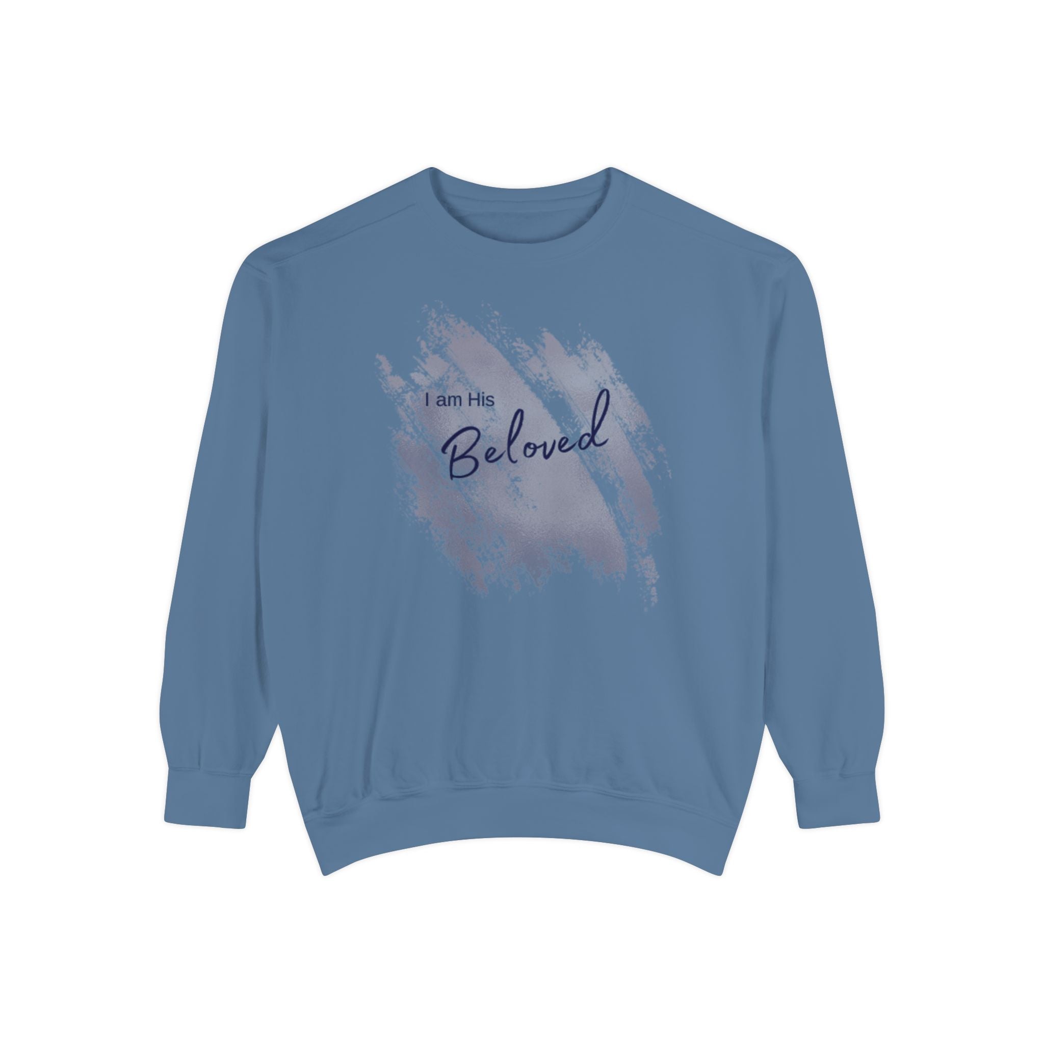 I Am His Beloved Paint Sweatshirt — Garment-Dyed Christian Faith Crewneck