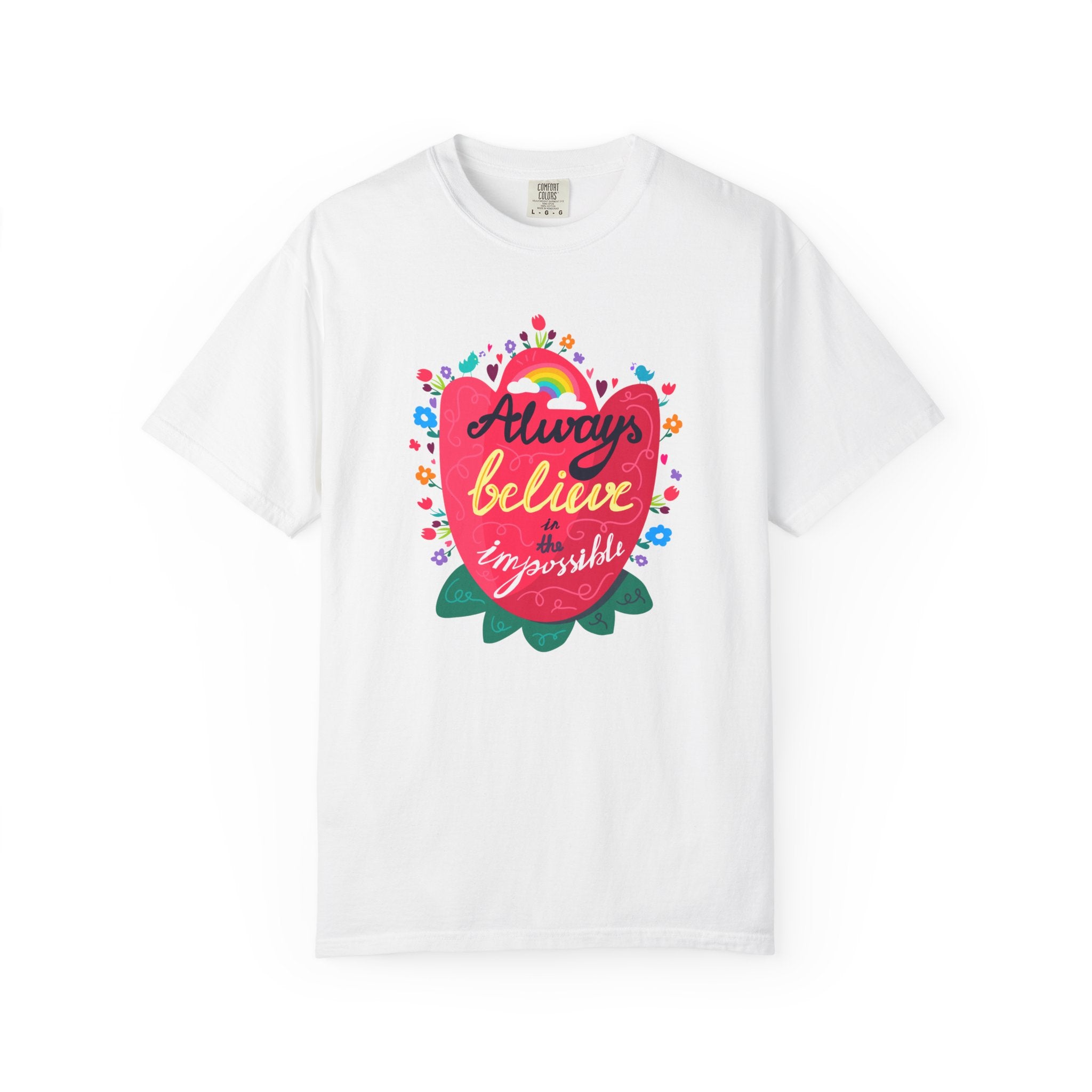 Always Believe in the Impossible T Shirt