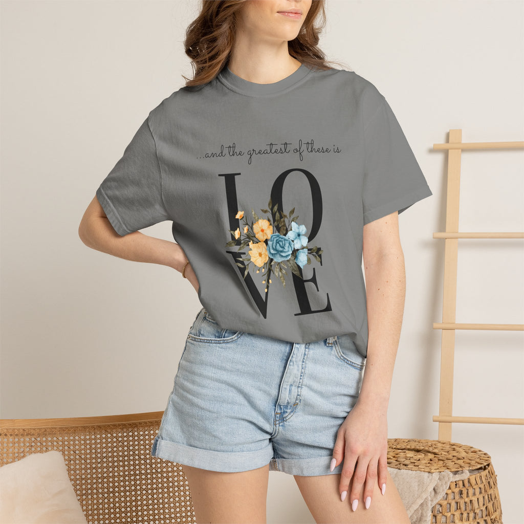 Favorite  Verses ~ The Greatest of These is Love T Shirt