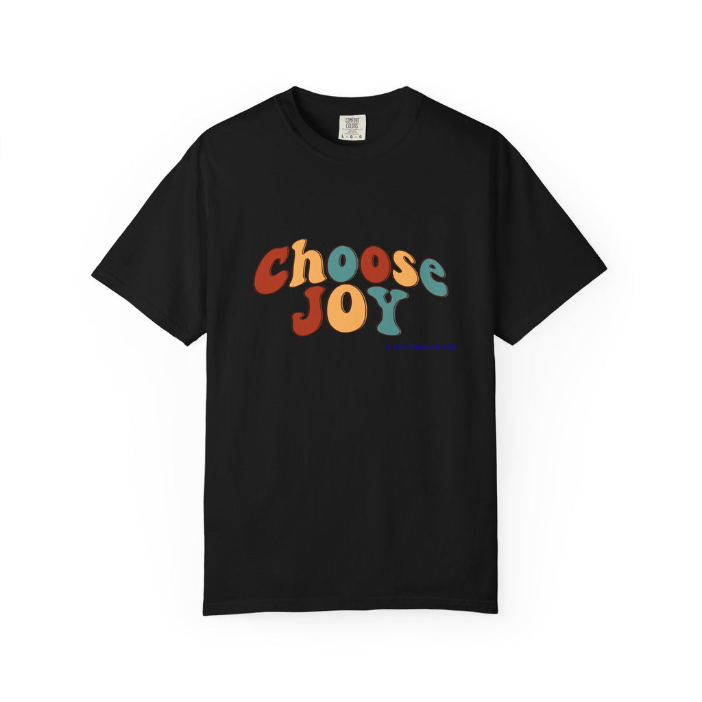 Choose Joy T Shirt