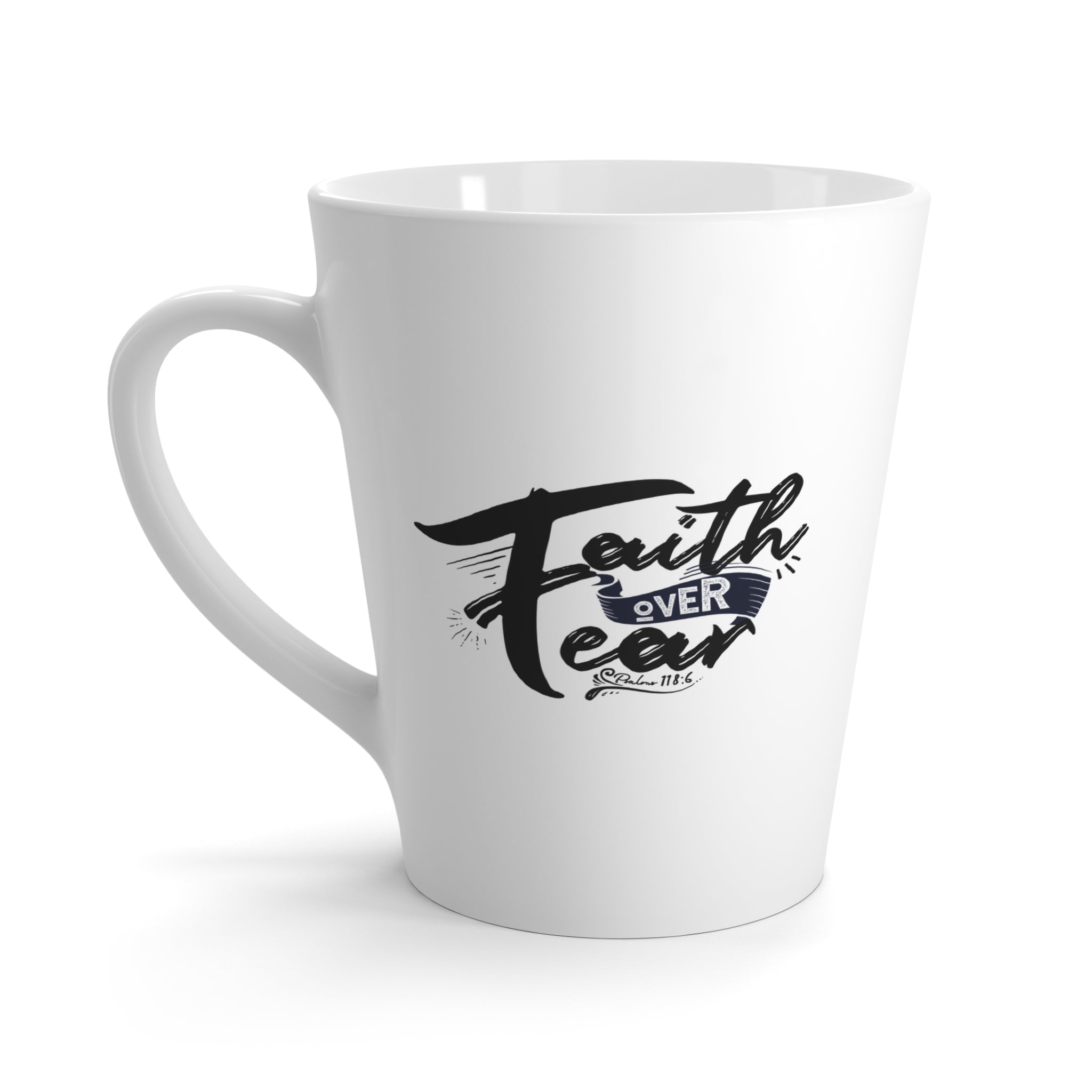 Faith Over Fear Latte Mug