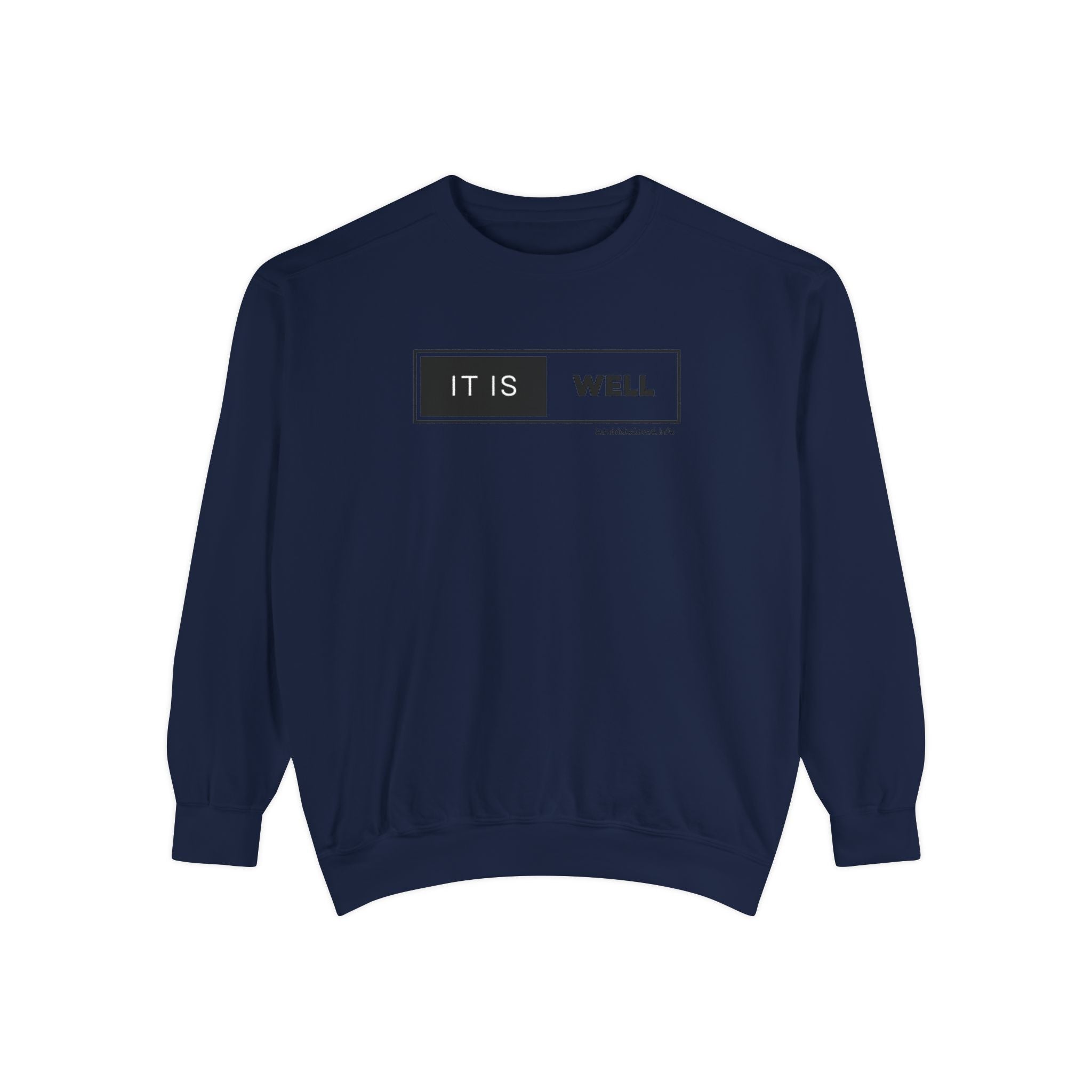 Favorite Hymns ~ It Is Well ~ Garment-Dyed Sweatshirt 3