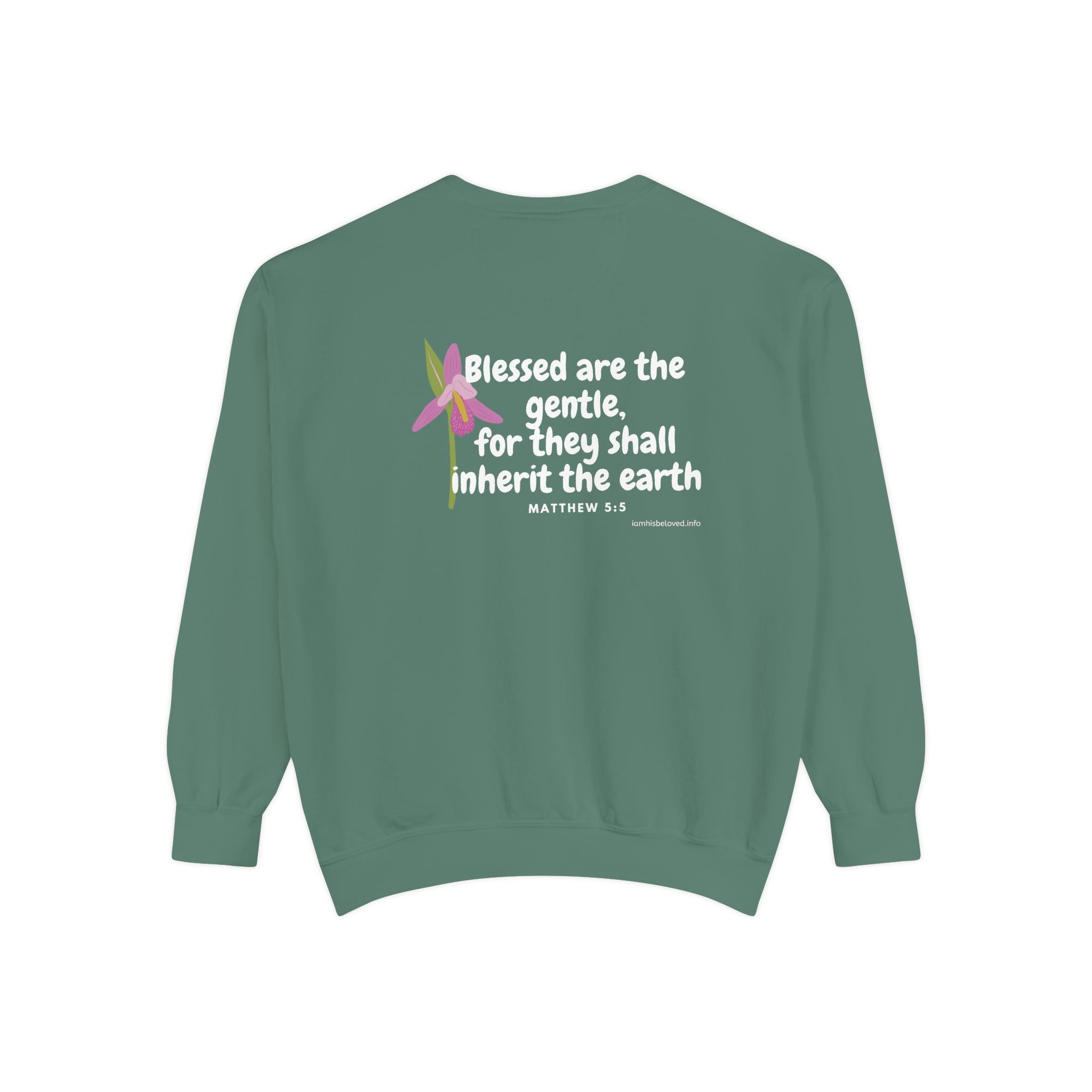 Bee-Attitudes ~ Matthew 5:5 ~ Garment-Dyed Sweatshirt White Letters