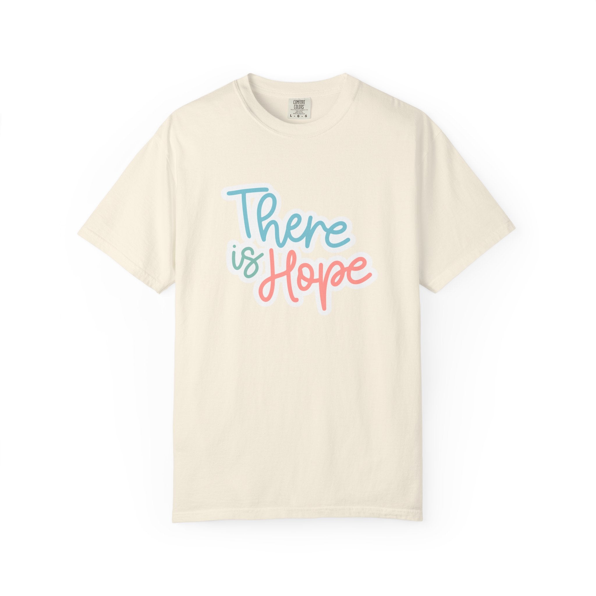 There Is Hope T Shirt