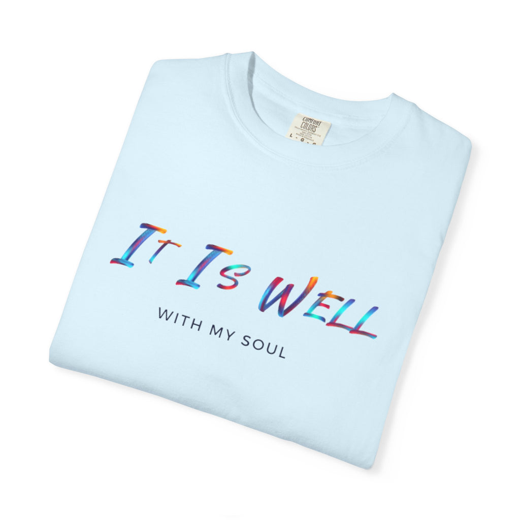 Favorite Hymns ~ It Is Well With My Soul Rainbow Colors T Shirt