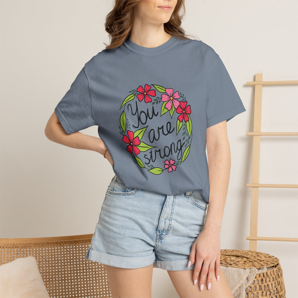 You are Strong T Shirt