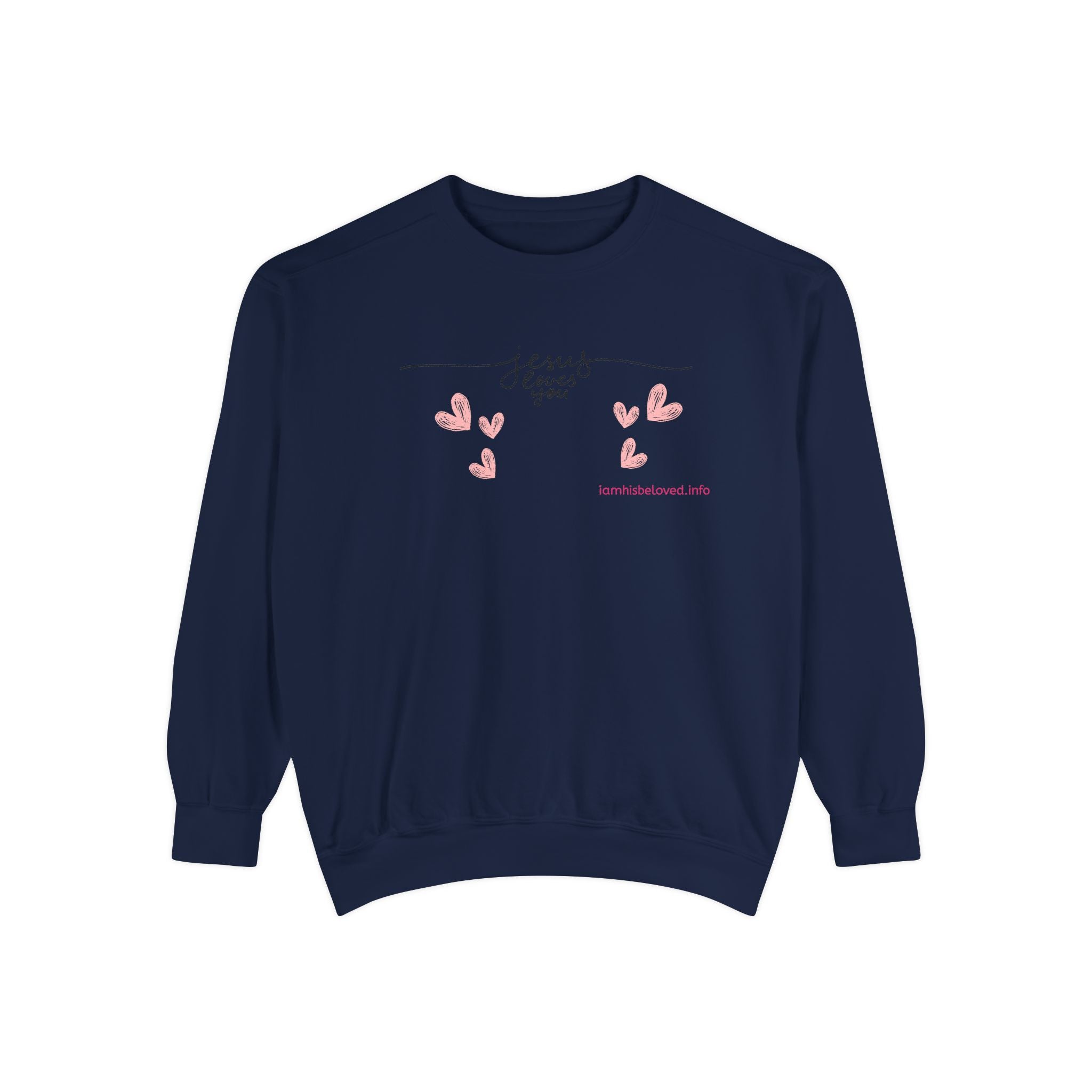 Favorite Hyms ~ Jesus Loves You Garment-Dyed Sweatshirt