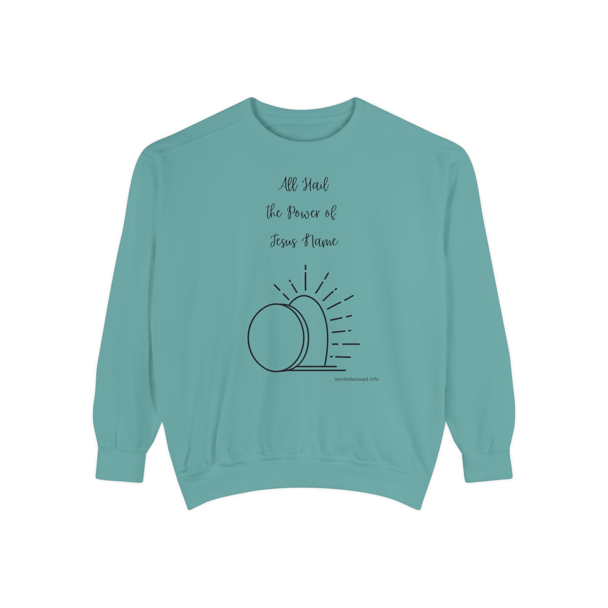 Favorite Hymns ~ All Hail the Power of Jesus Name ~ Garment-Dyed Sweatshirt