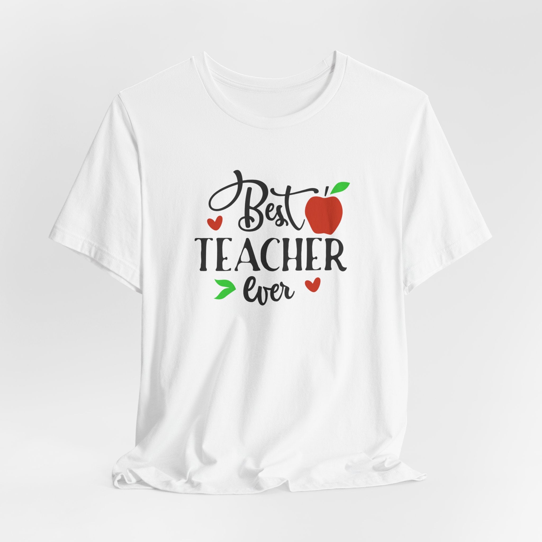 Best Teacher Ever T Shirt