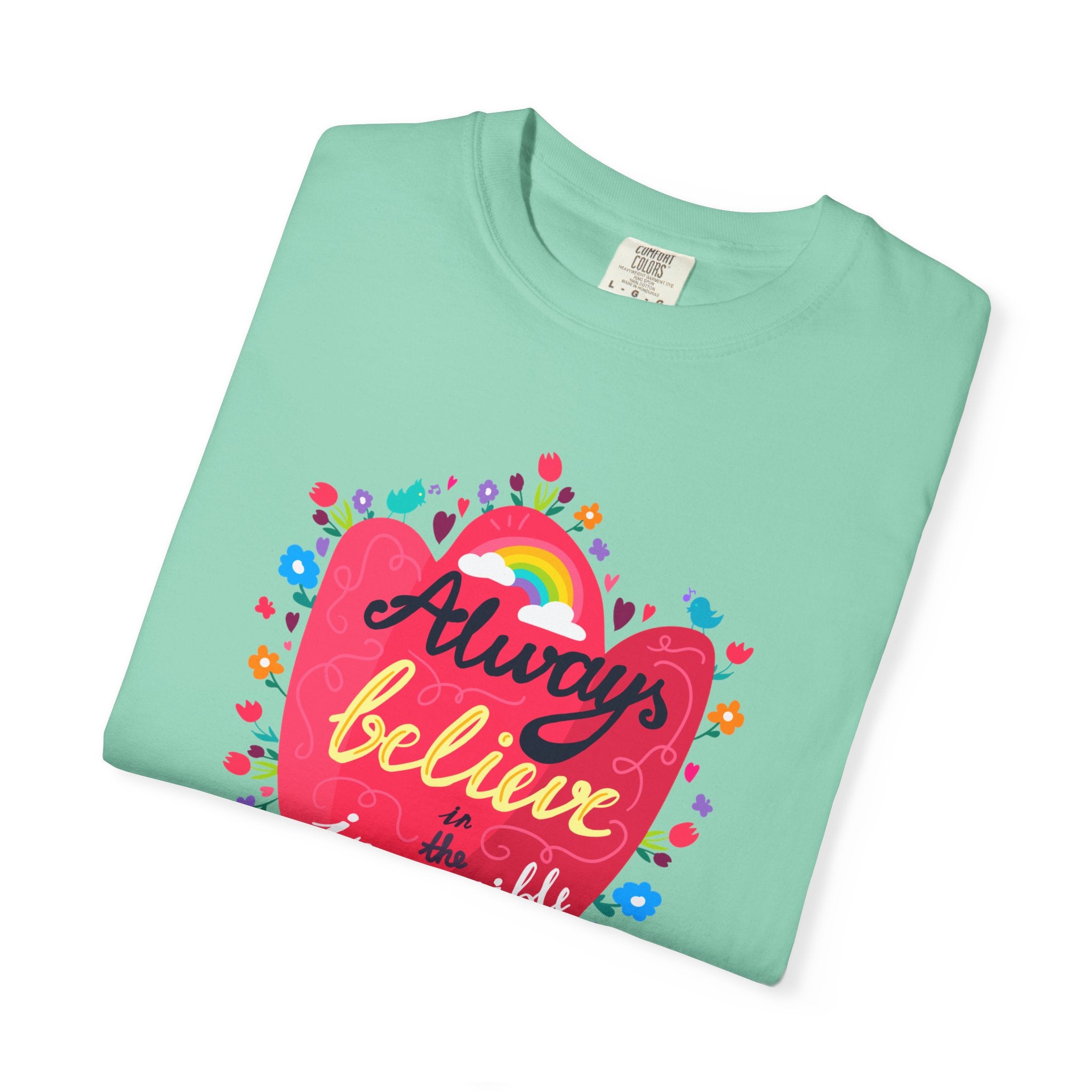 Always Believe in the Impossible T Shirt