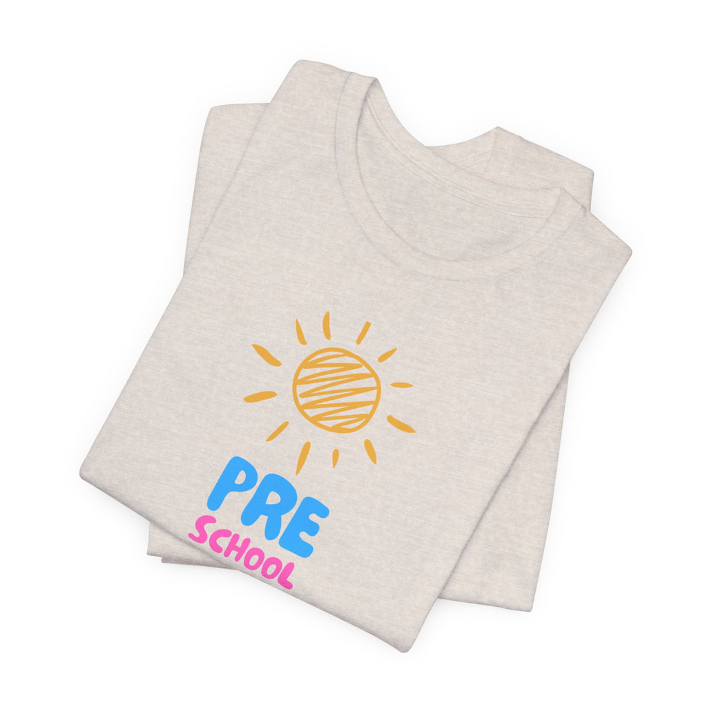 Pre School Teacher Unisex Jersey Tee - Teacher Shirt