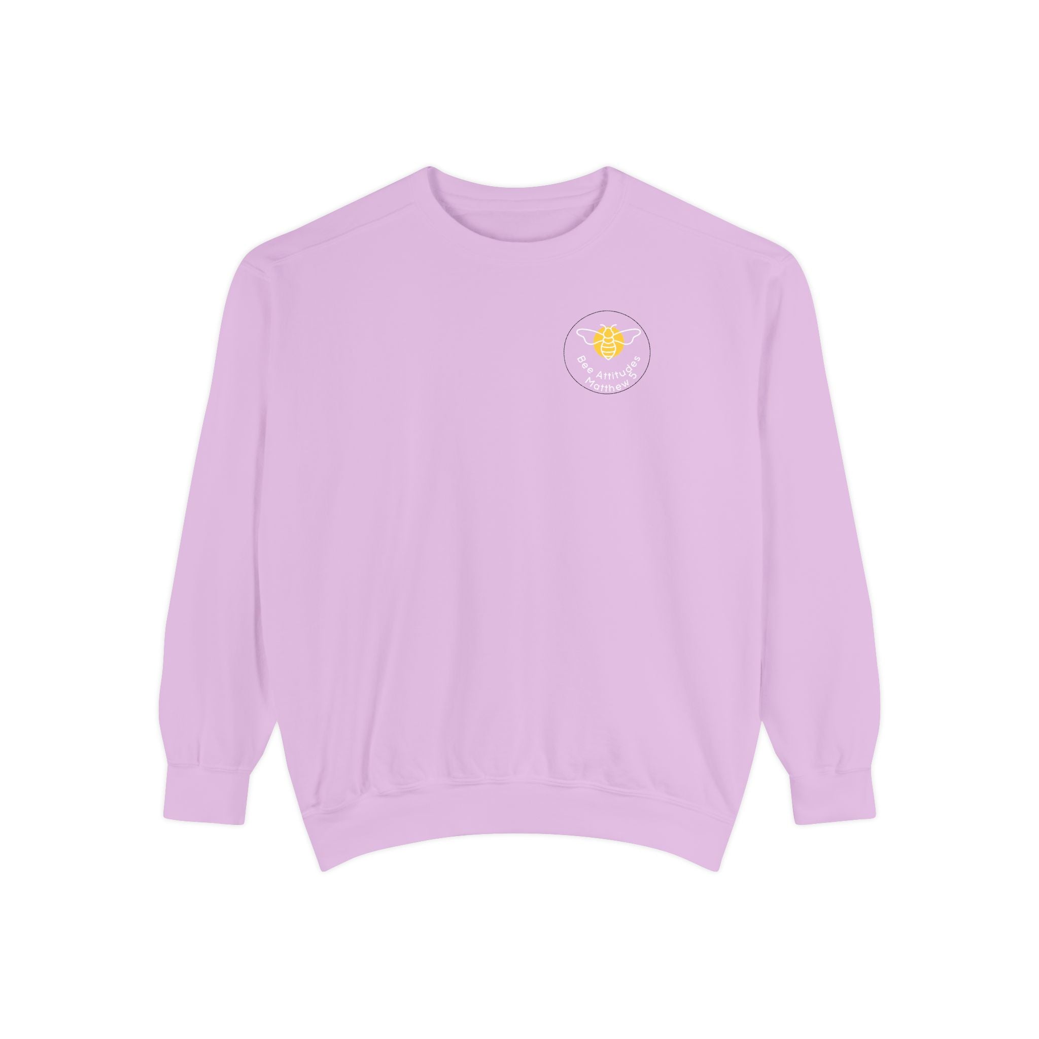 Bee-Attitudes ~ Matthew 5:10 ~ Garment-Dyed Sweatshirt White Letters