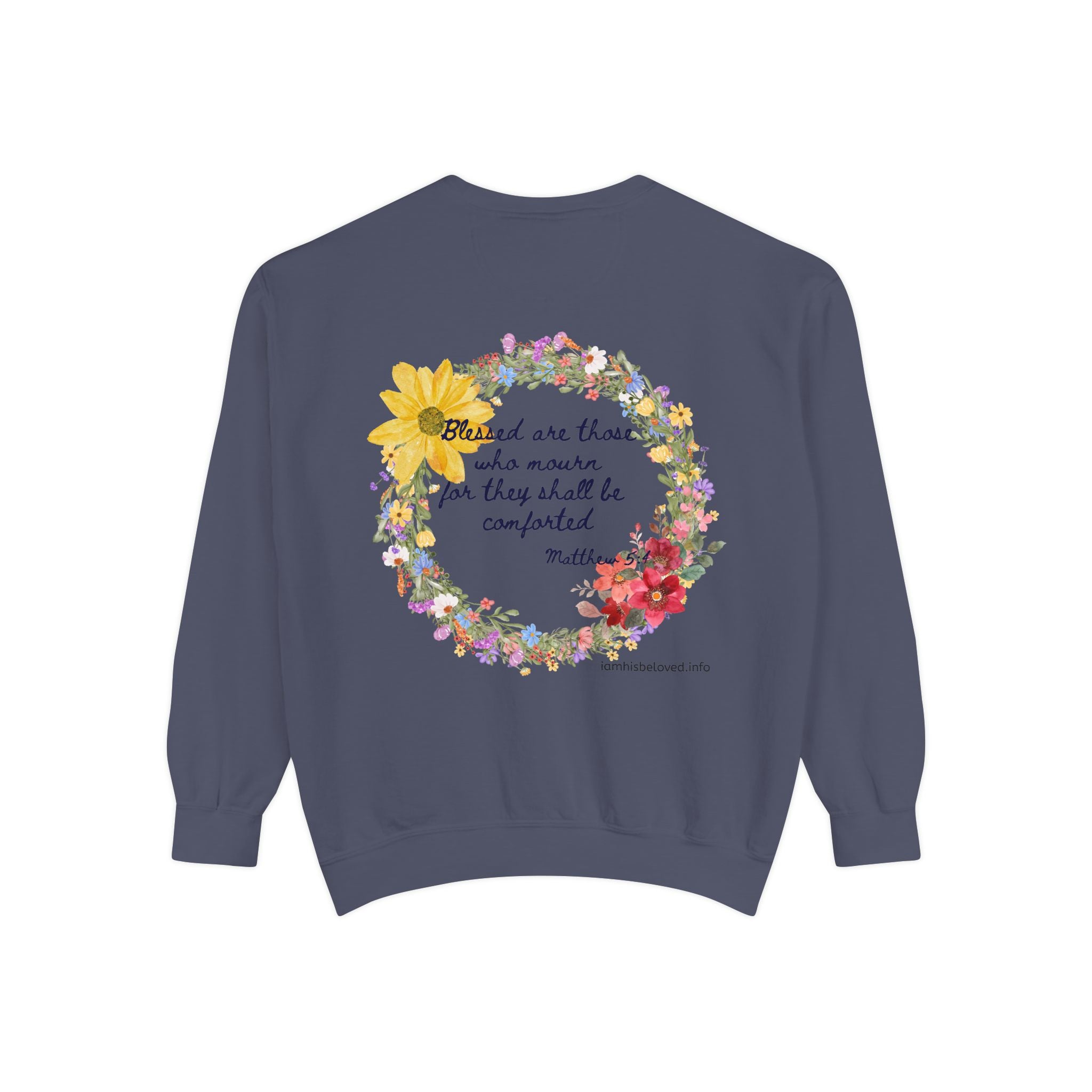 Bee-Attitudes ~ Matthew 5:4 ~ Garment-Dyed Sweatshirt