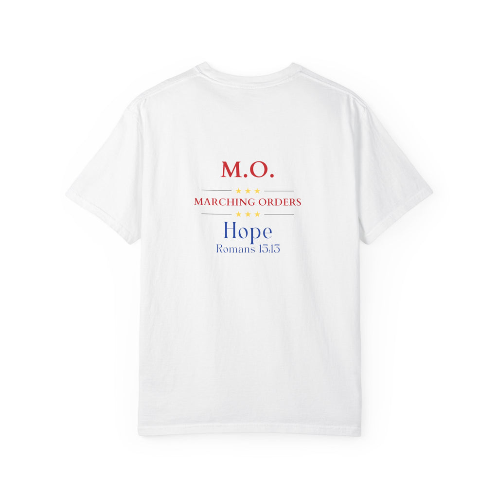 Marching Orders - Hope ~ Romans 15:15 T Shirt