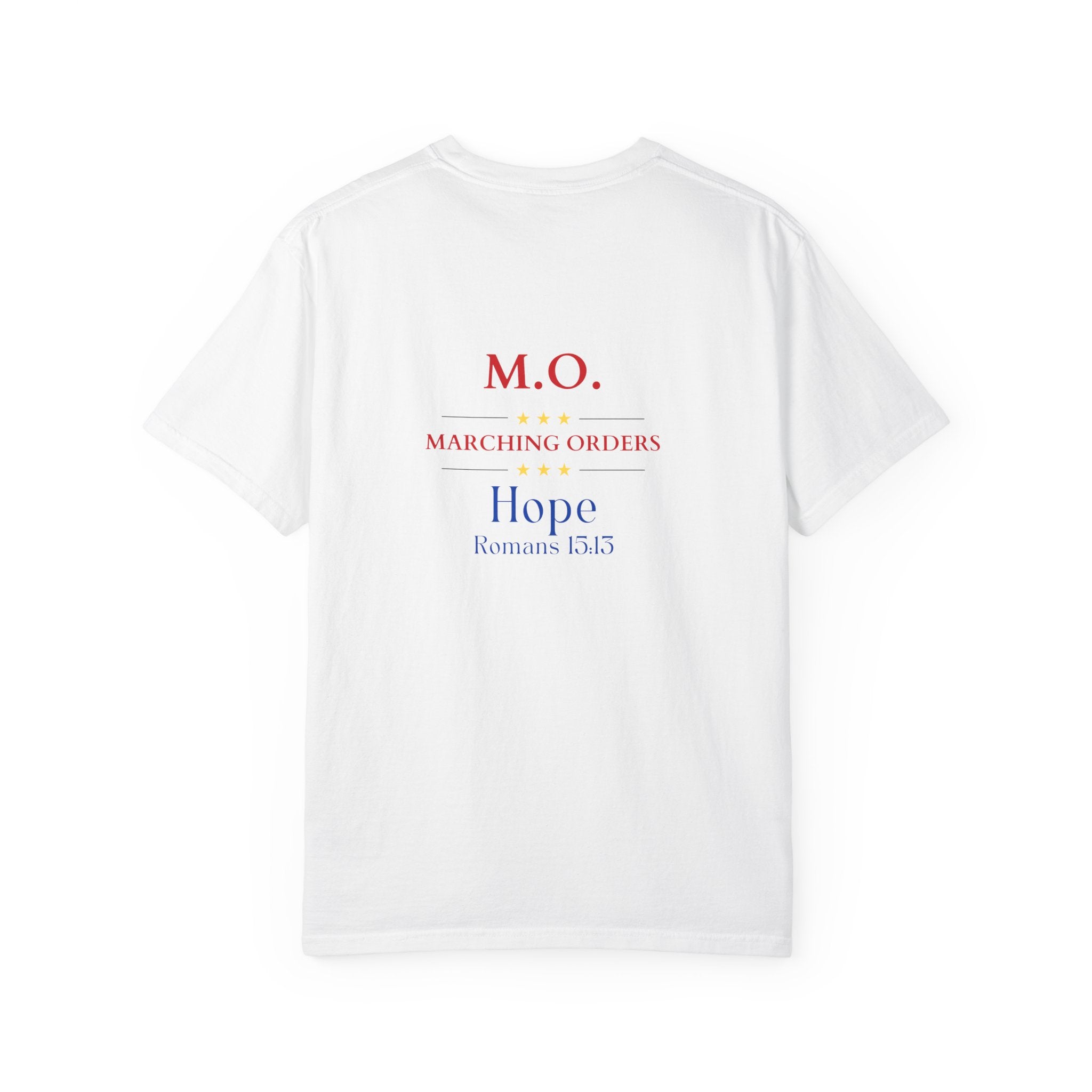 Marching Orders - Hope ~ Romans 15:15 T Shirt