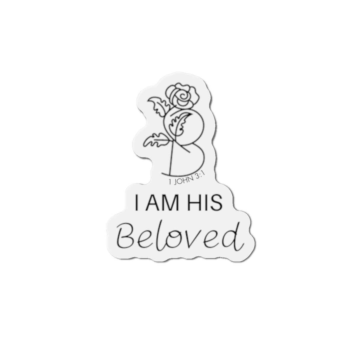 I am His Beloved Rose Die-Cut Magnets