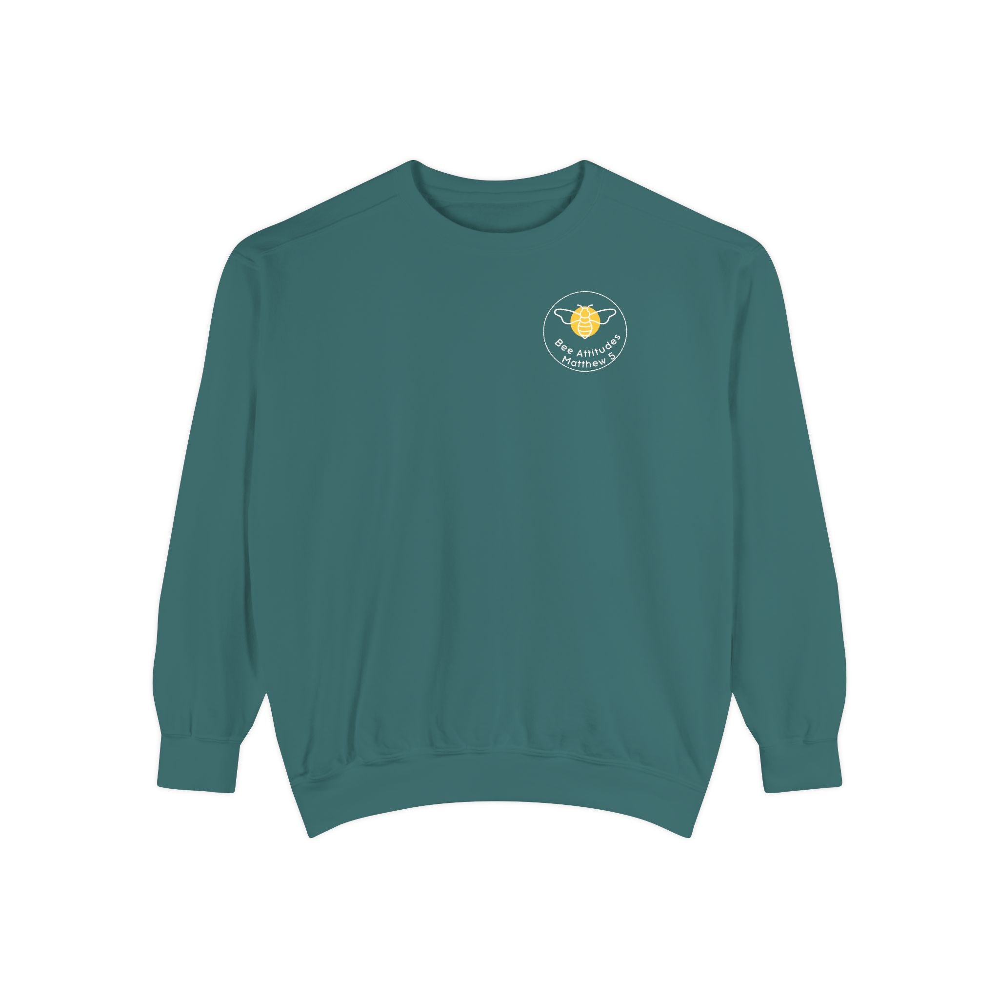 Bee-Attitudes ~ Matthew 5:4 ~ Garment-Dyed Sweatshirt White Letters